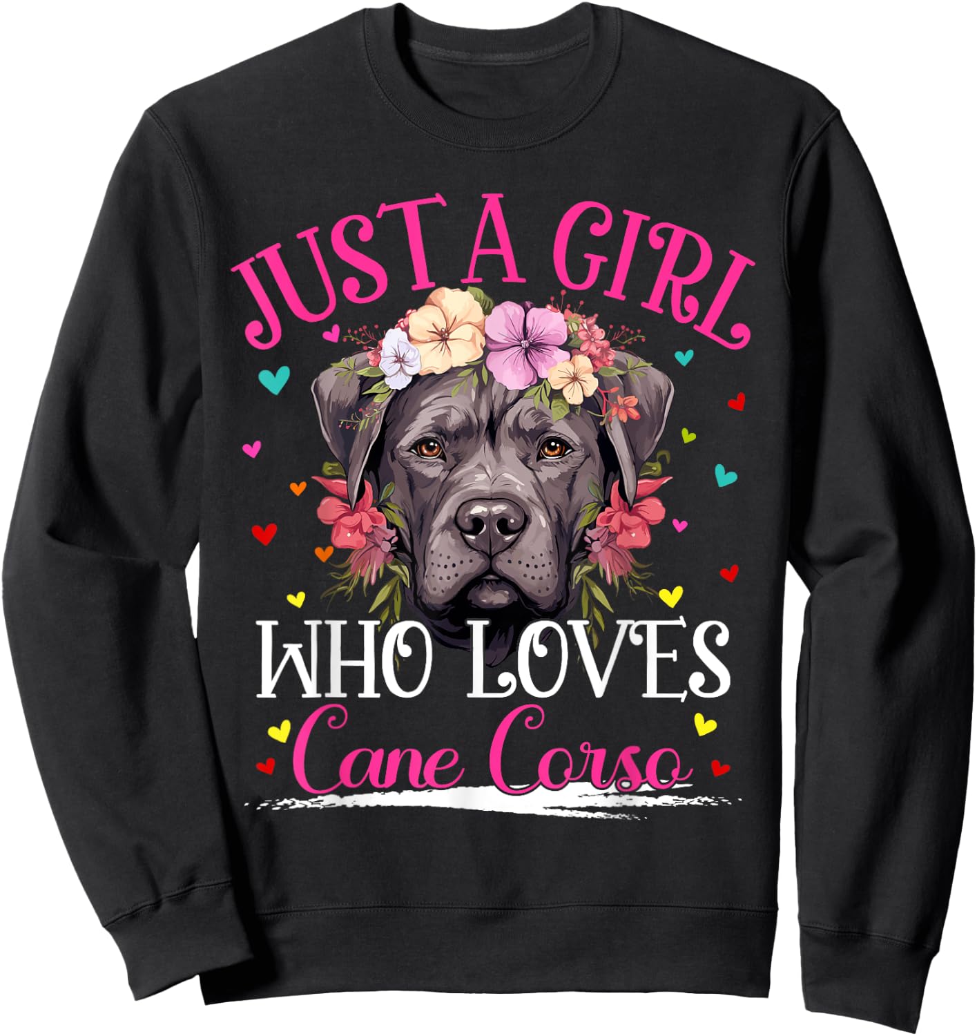 Just A Girl Who Loves Cane Corso Dog Girls Sweatshirt - Sweatshirt | Black
