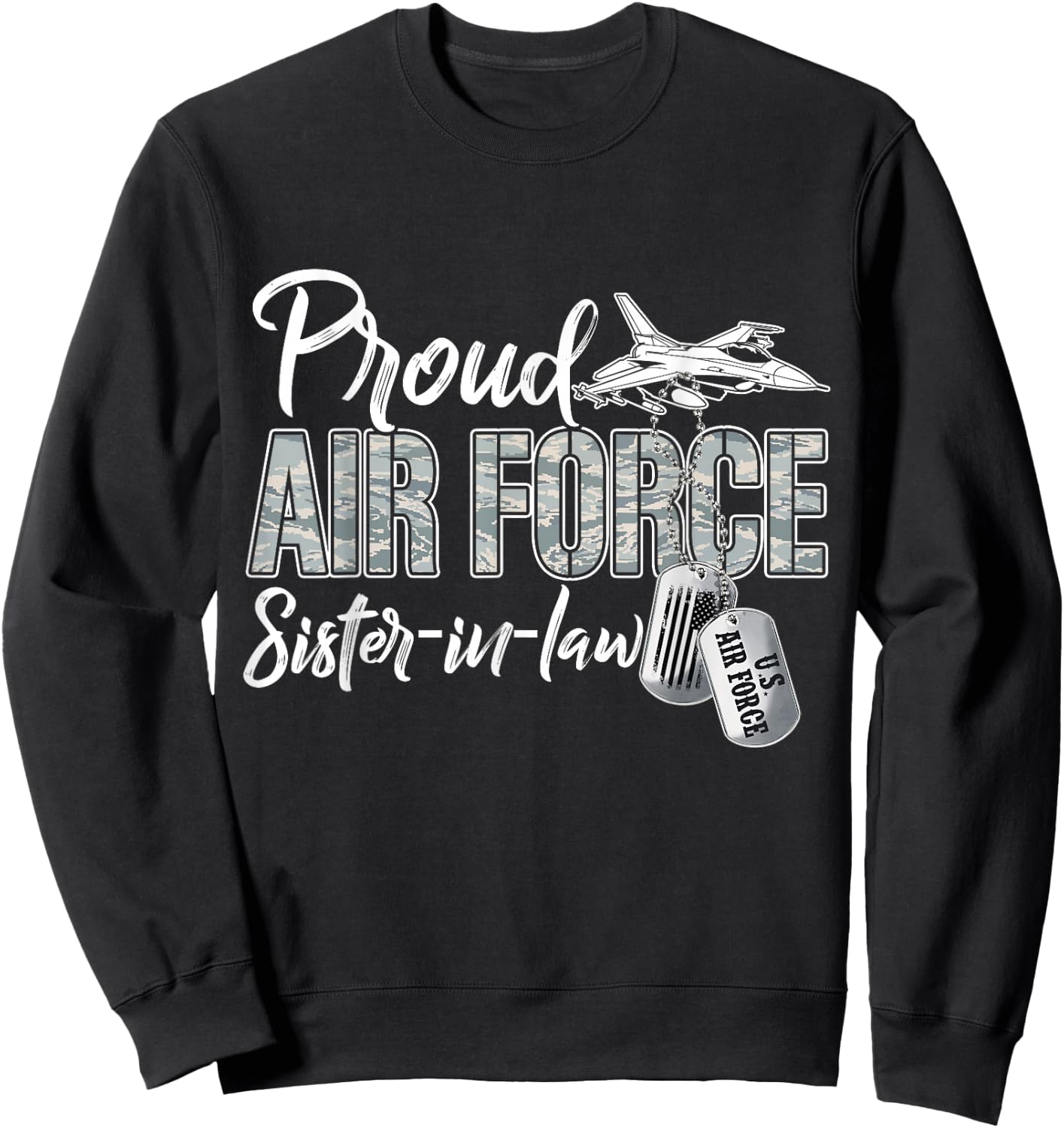 Proud Air Force Sister-In-Law Air Force Graduation USAF Sweatshirt - Sweatshirt | Black