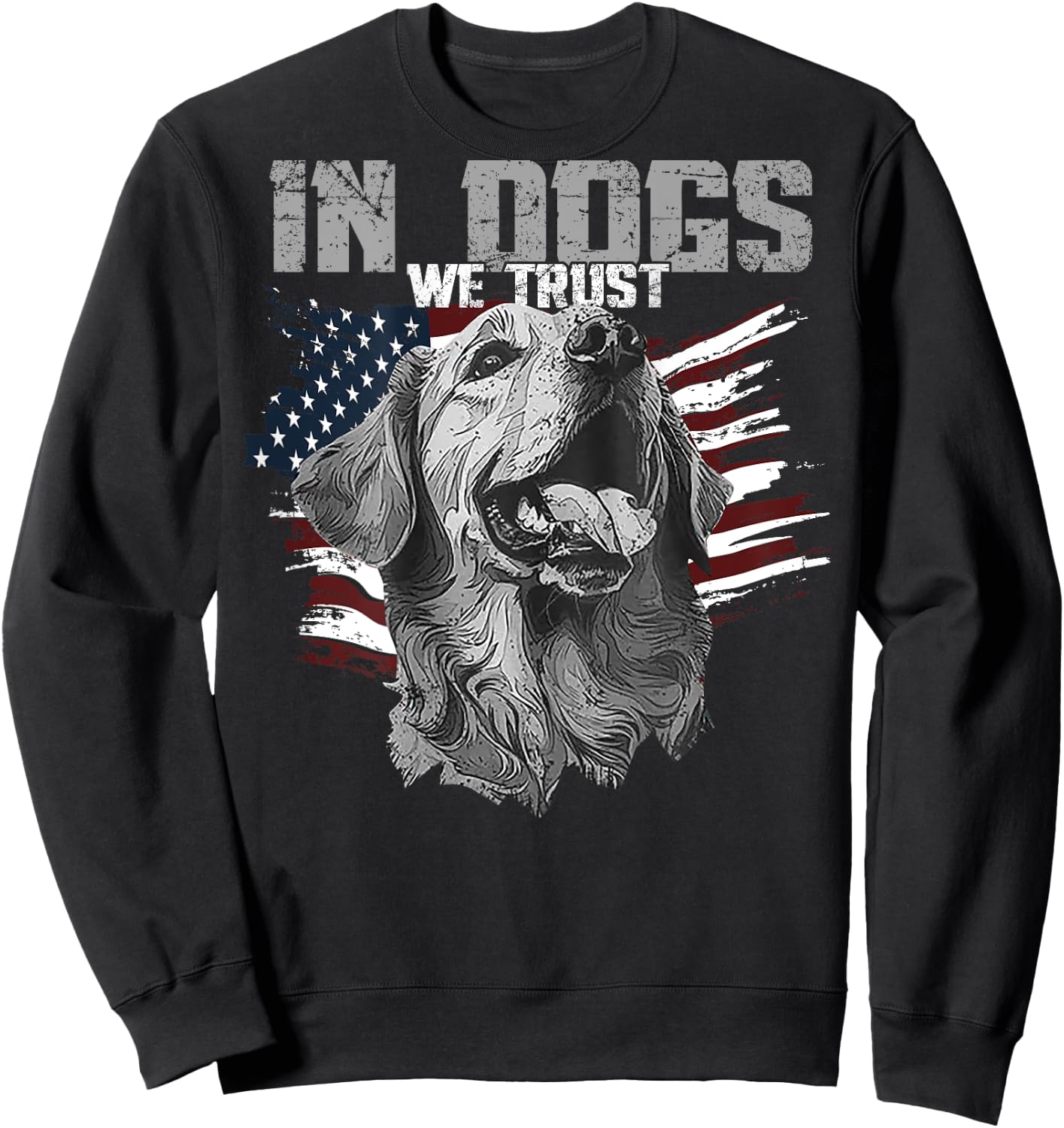 Golden Retriever In Dogs We Trust (on back) Sweatshirt - Sweatshirt | Black