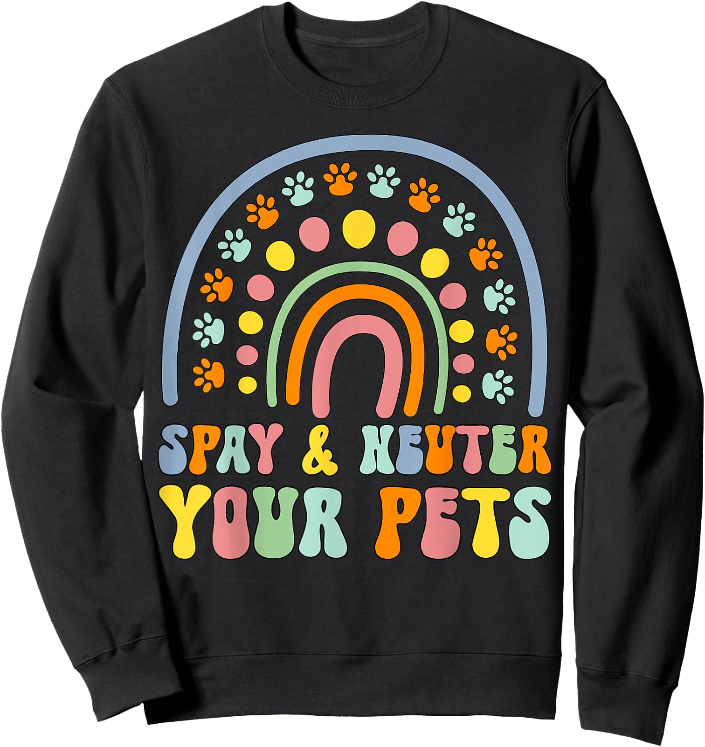 Cute rainbow cat dog spay neuter pets awareness veterinary Women Girls Kids Sweatshirt - Sweatshirt | Black