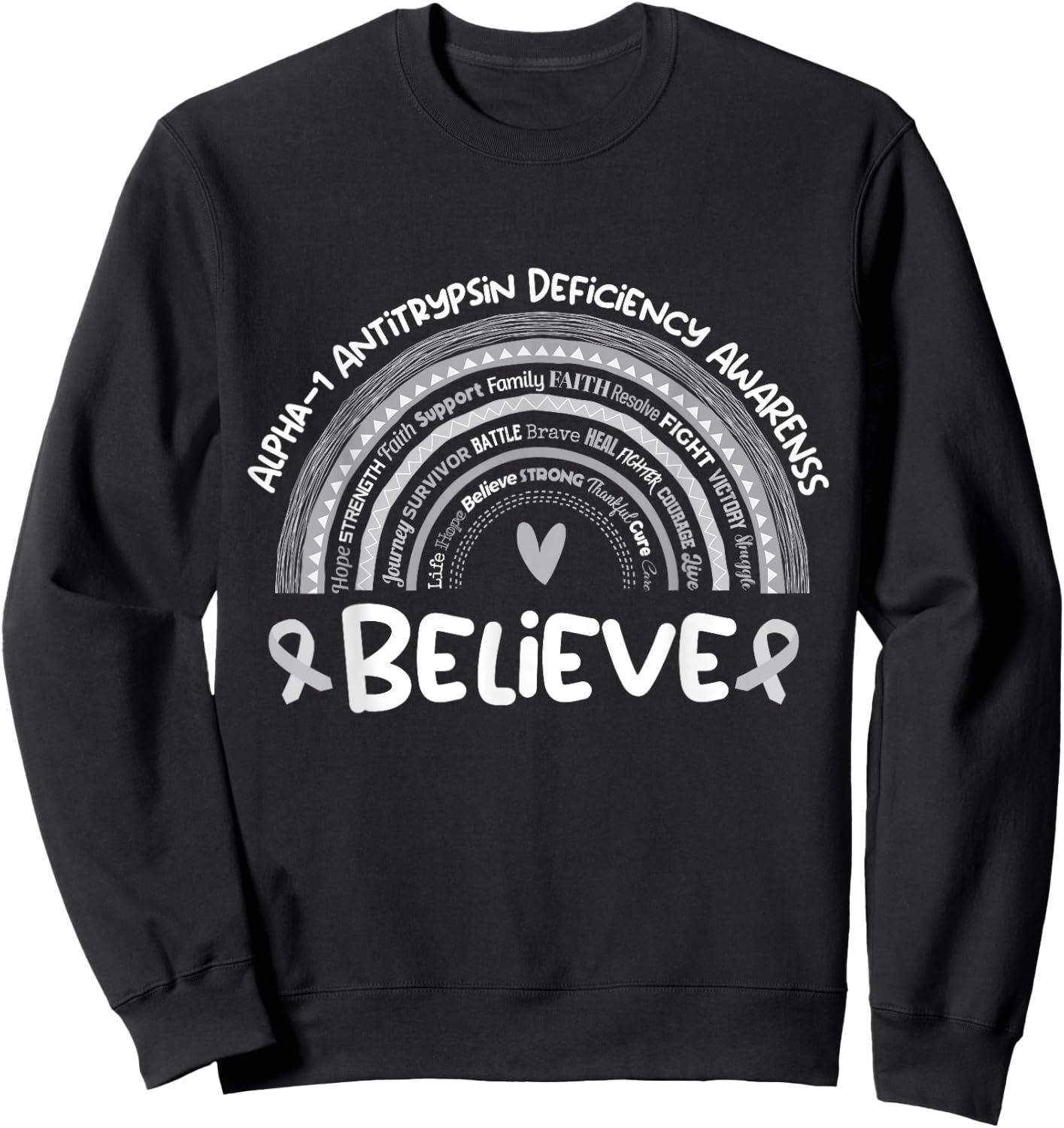 Believe | Alpha-1 Antitrypsin Deficiency Awareness Month Sweatshirt - Sweatshirt | Black