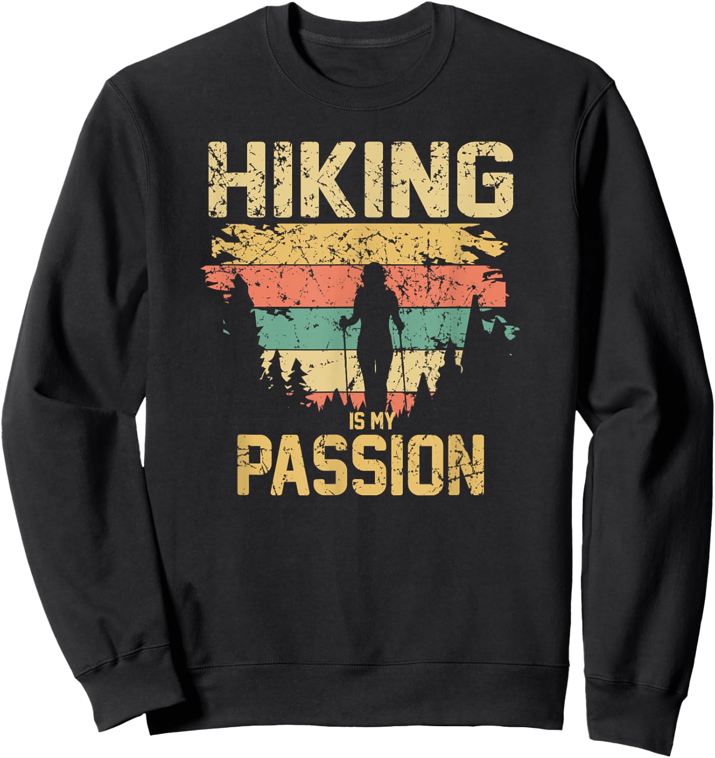 Hiking and Outdoor Lover's Hiking Is My Passion Apparel Sweatshirt - Sweatshirt | Black