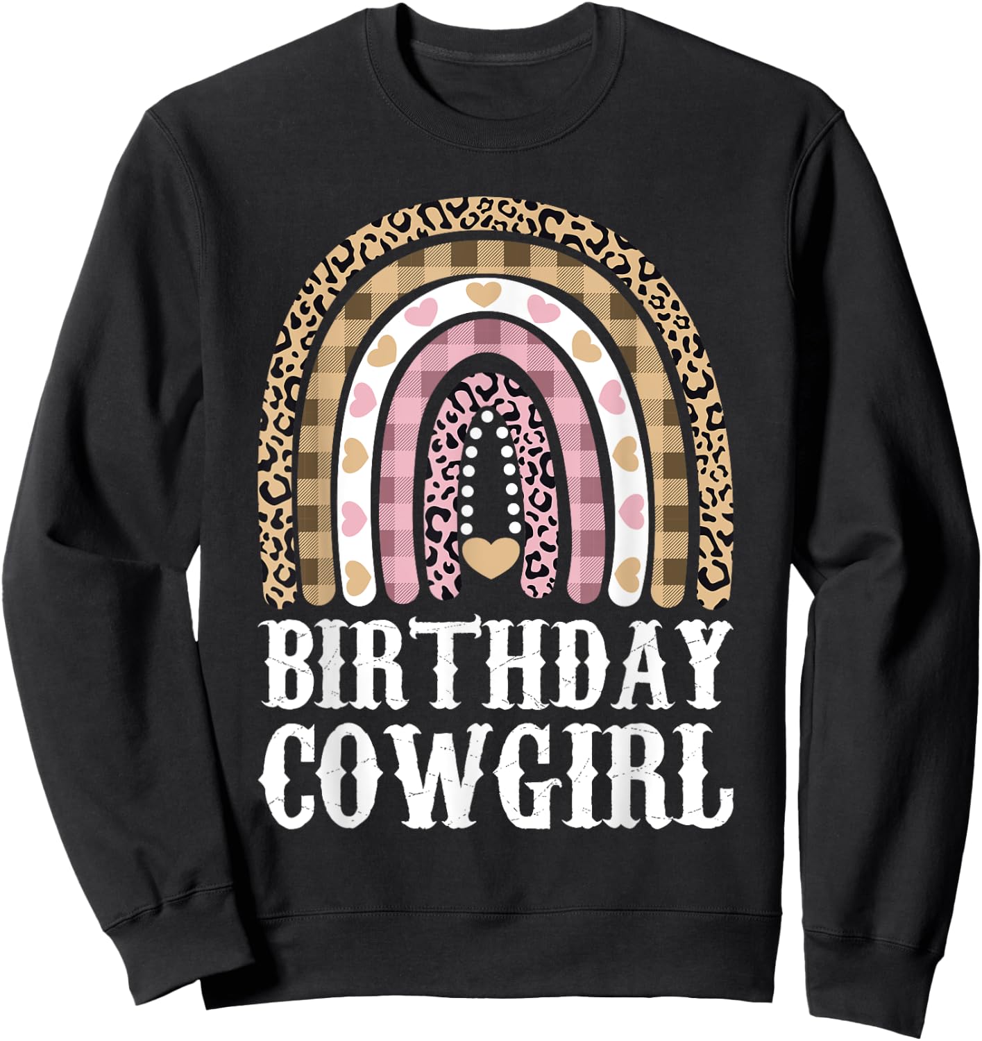 Birthday Cowgirl Outfit Rainbow Girl Cowboy Western Kid Bday Sweatshirt - Sweatshirt | Black