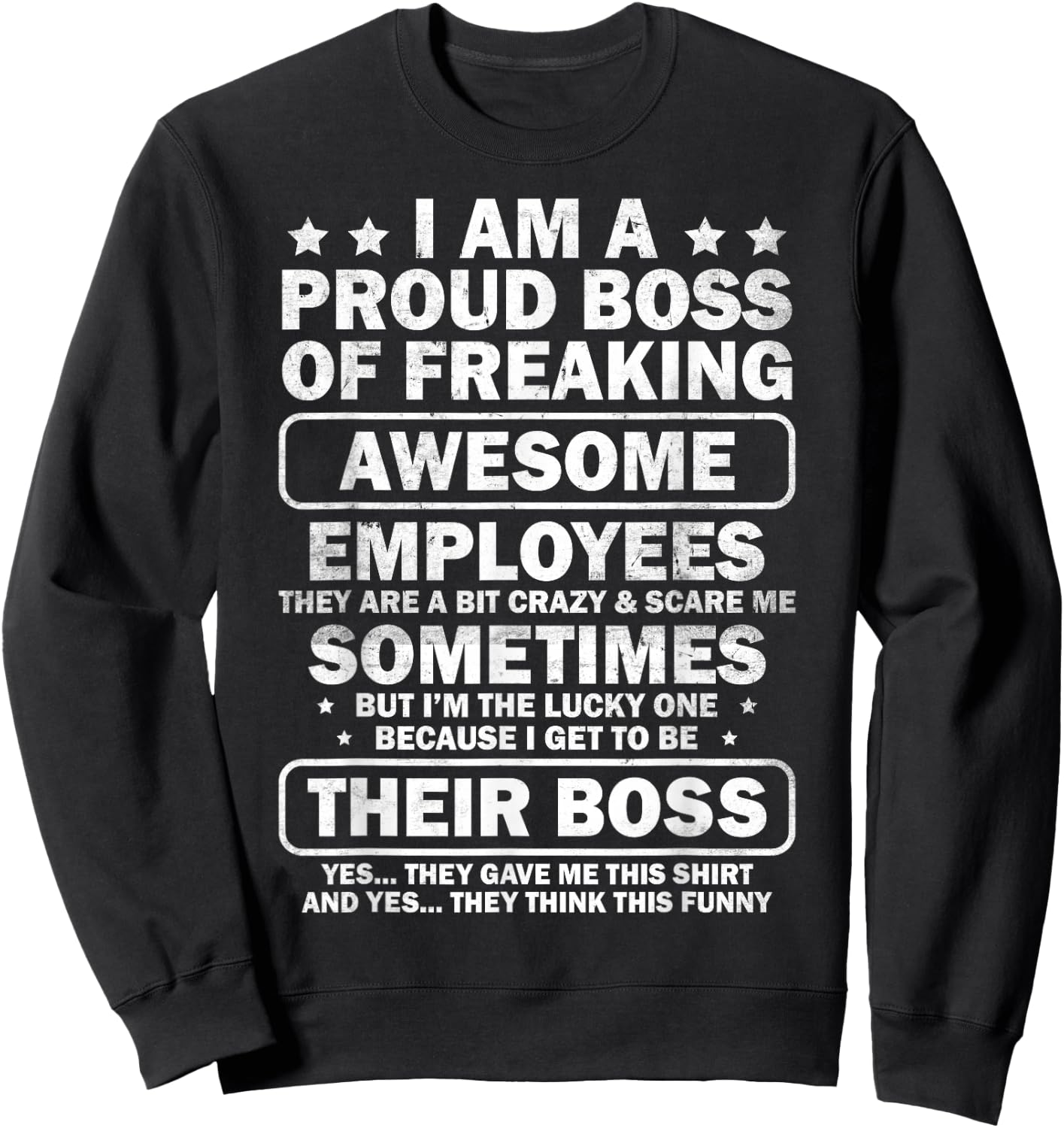 Funny Proud Boss Employee Appreciation Office Men Funny Boss Sweatshirt - Sweatshirt | Black