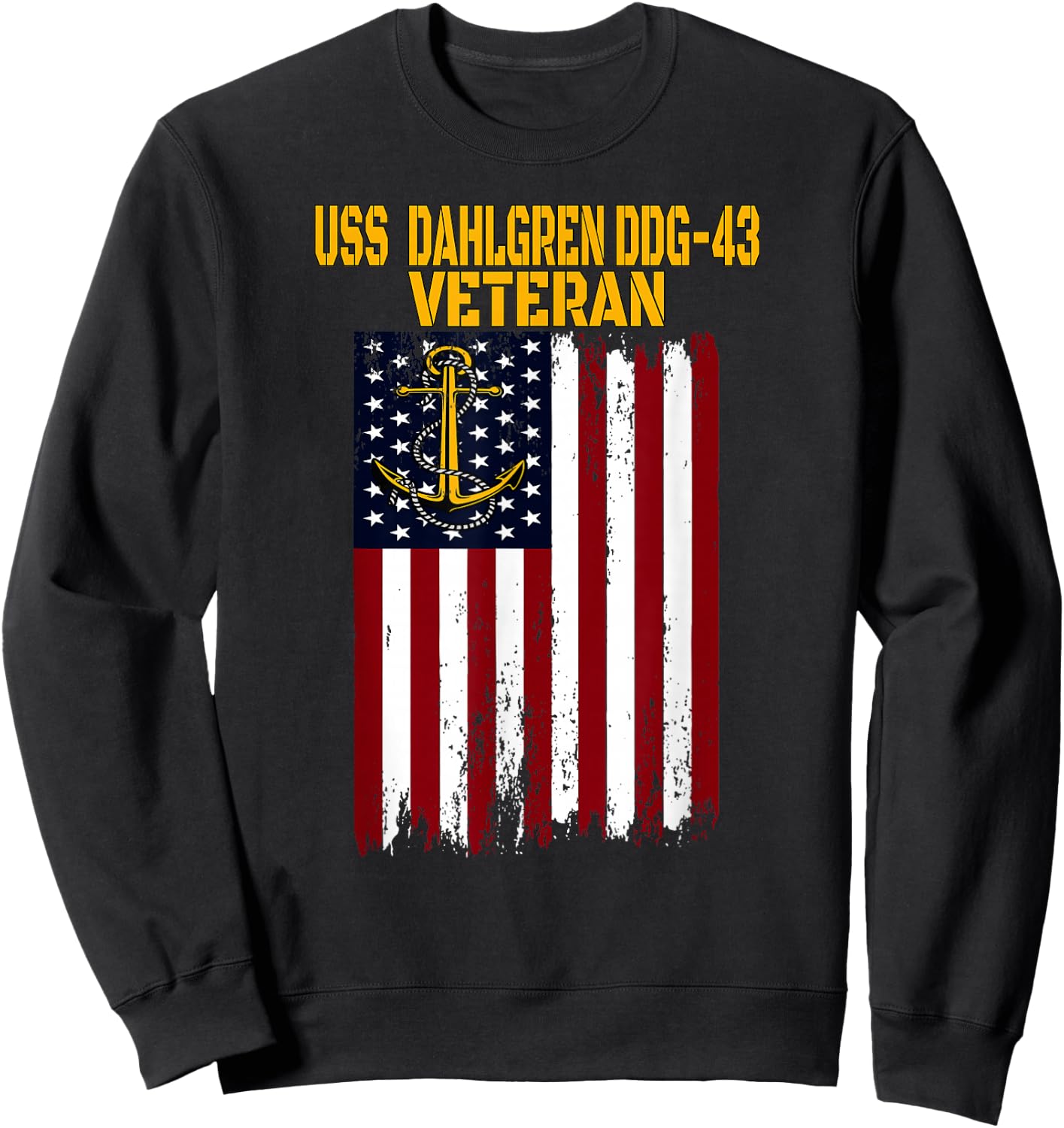 USS Dahlgren DDG-43 Destroyer Veterans Day Father's Day Sweatshirt - Sweatshirt | Black