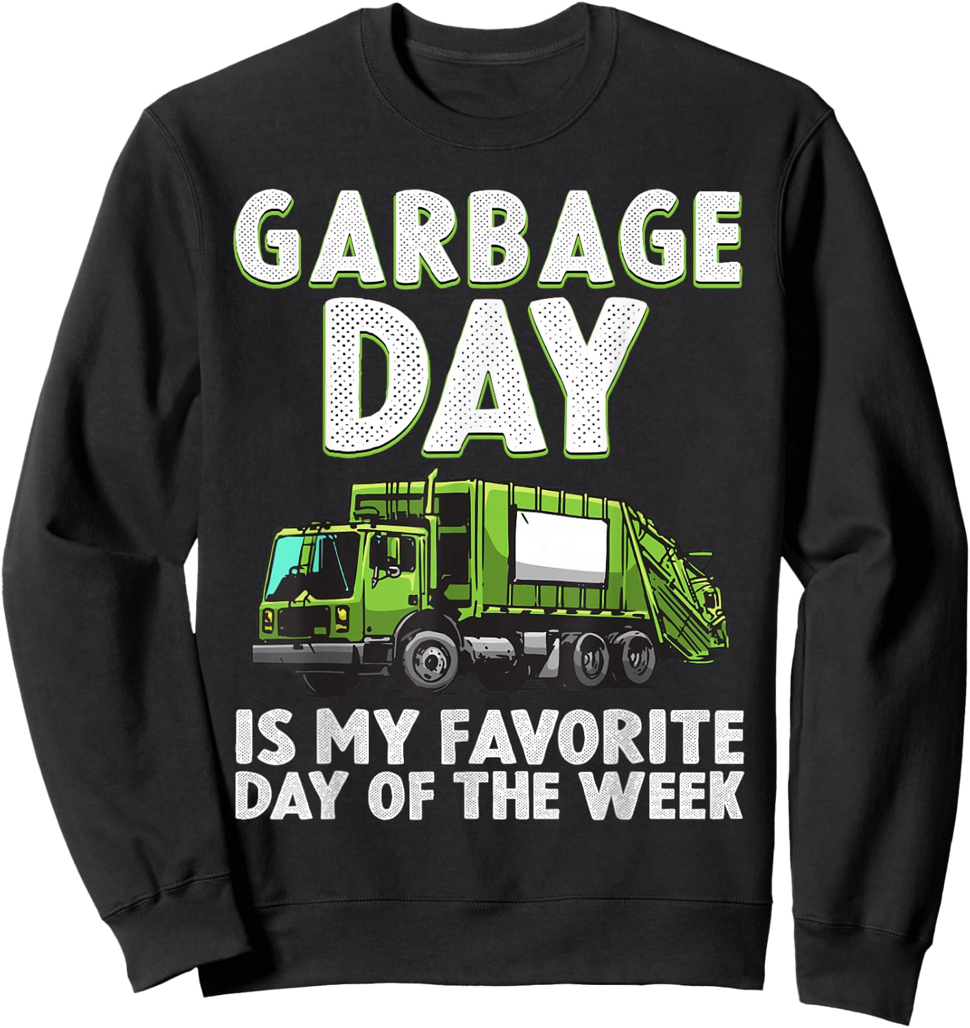 Funny Garbage Truck For Kids Boys Toddlers Waste Garbage Day Sweatshirt - Sweatshirt | Black