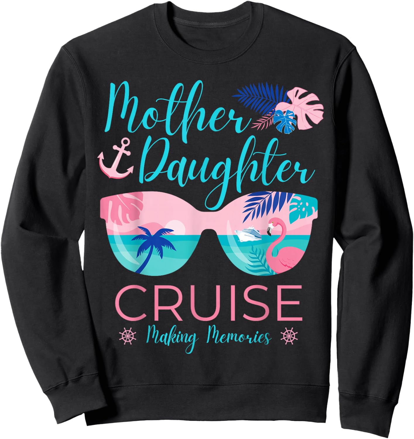 Mother Daughter Cruise Trip Matching Cruising Squad Sweatshirt - Sweatshirt | Black