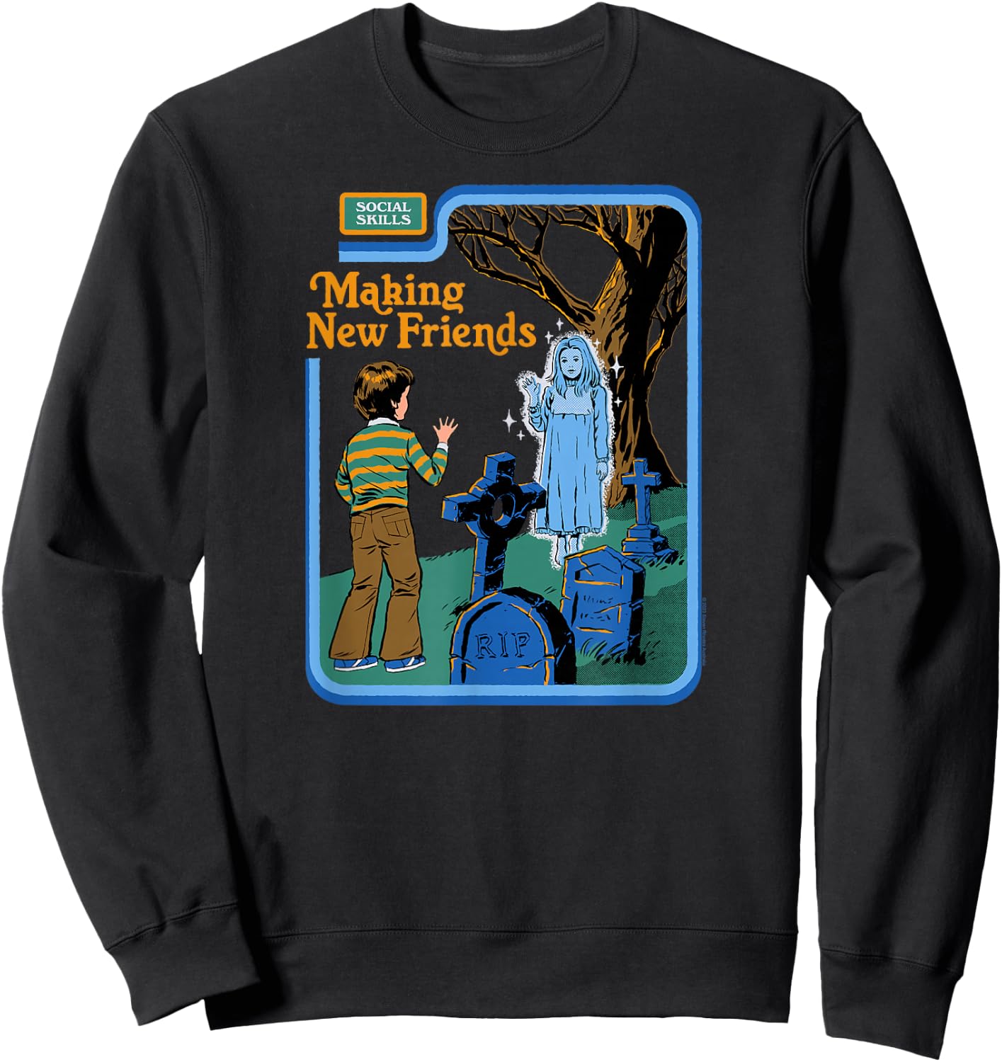 Steven Rhodes Making New Friends Ghost Retro Dark Humor Sweatshirt - Sweatshirt | Black