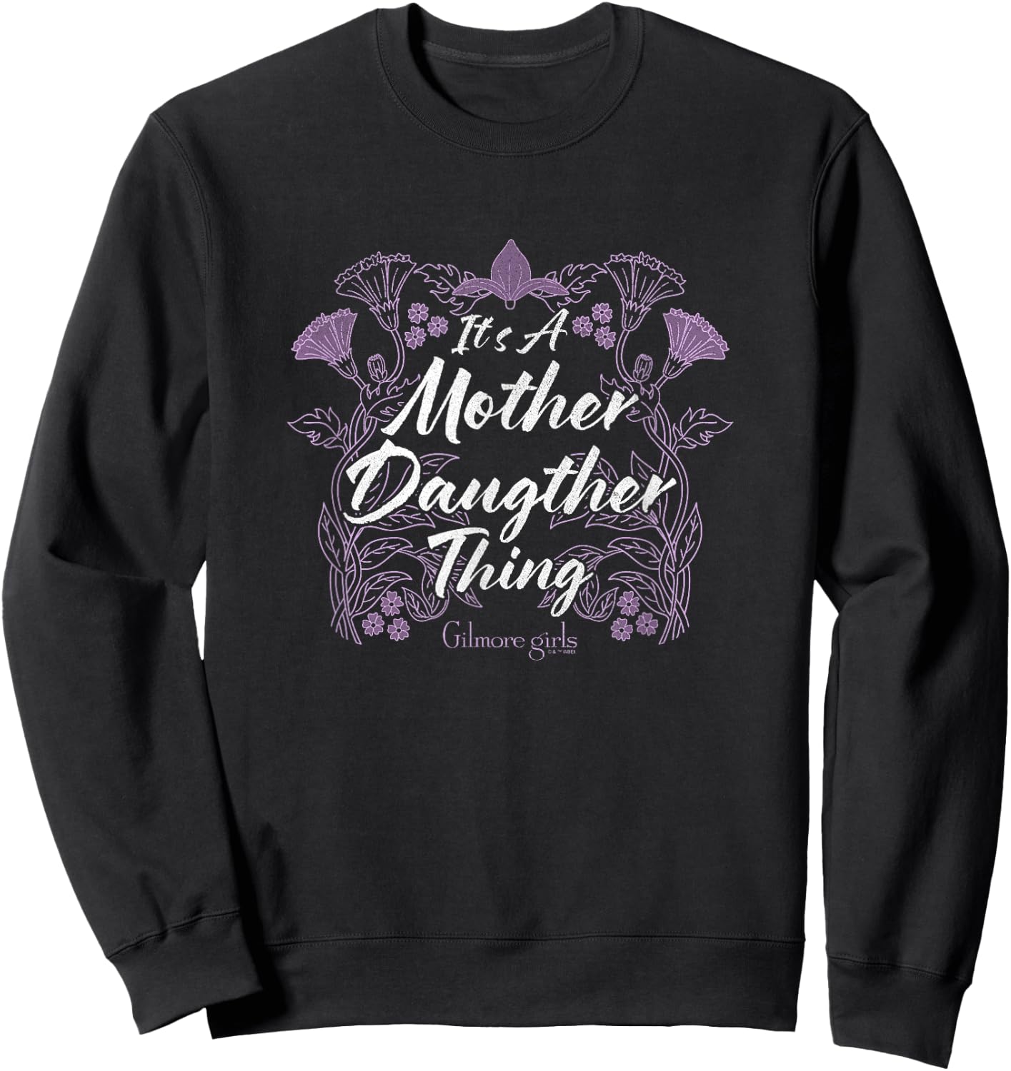Gilmore Girls It's A Mother Daughter Thing Floral Vintage Sweatshirt - Sweatshirt | Black
