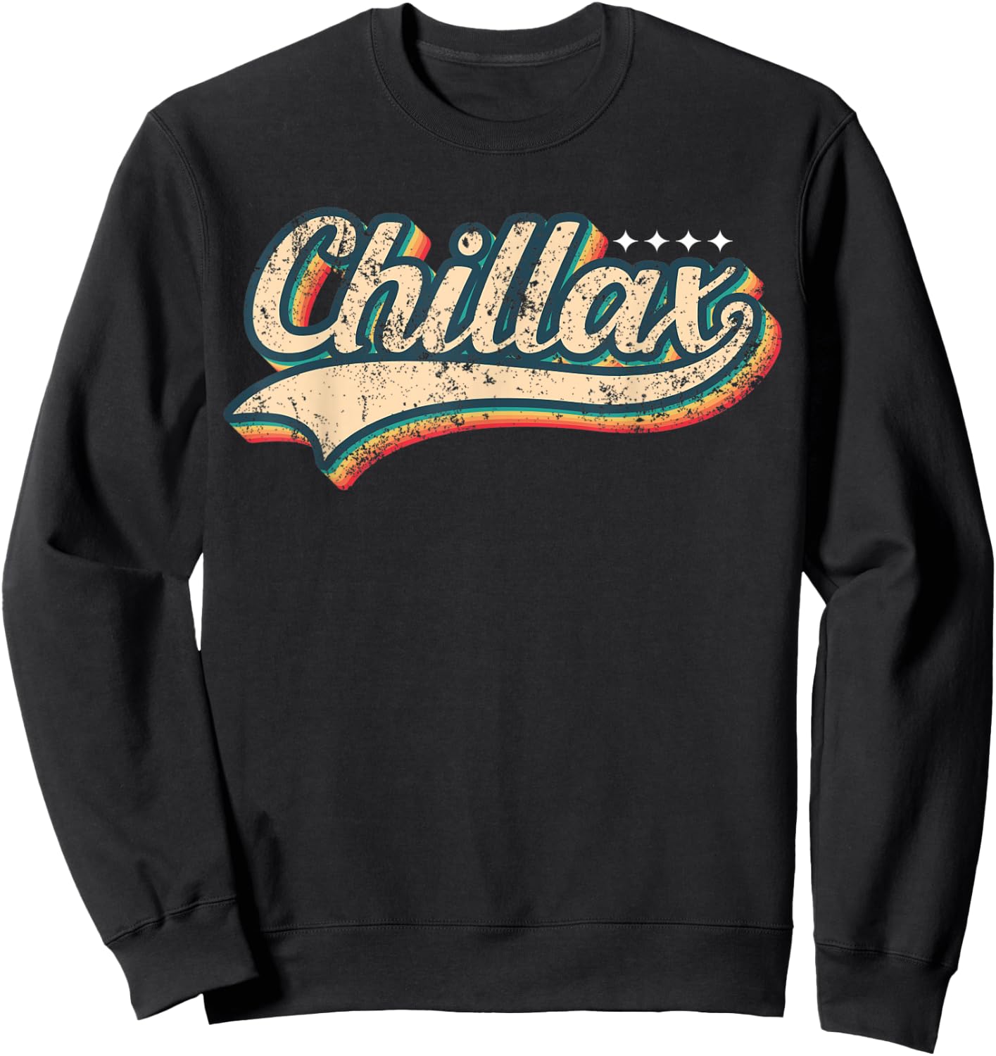 Chillax Shirt Vintage Look Slang 70s Costume Or 80s Costume Sweatshirt - Sweatshirt | Black