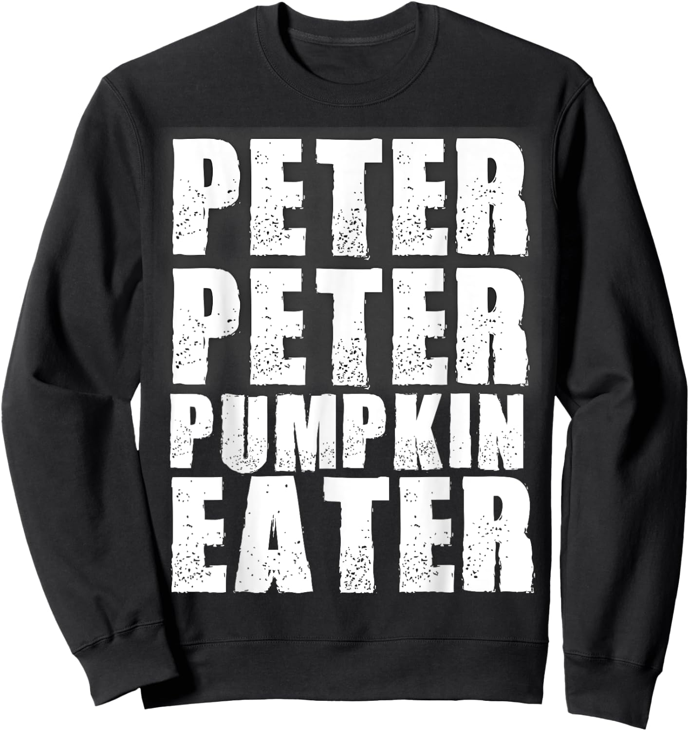 Peter Pumpkin Eater Halloween Matching Couples Costume Sweatshirt - Sweatshirt | Black