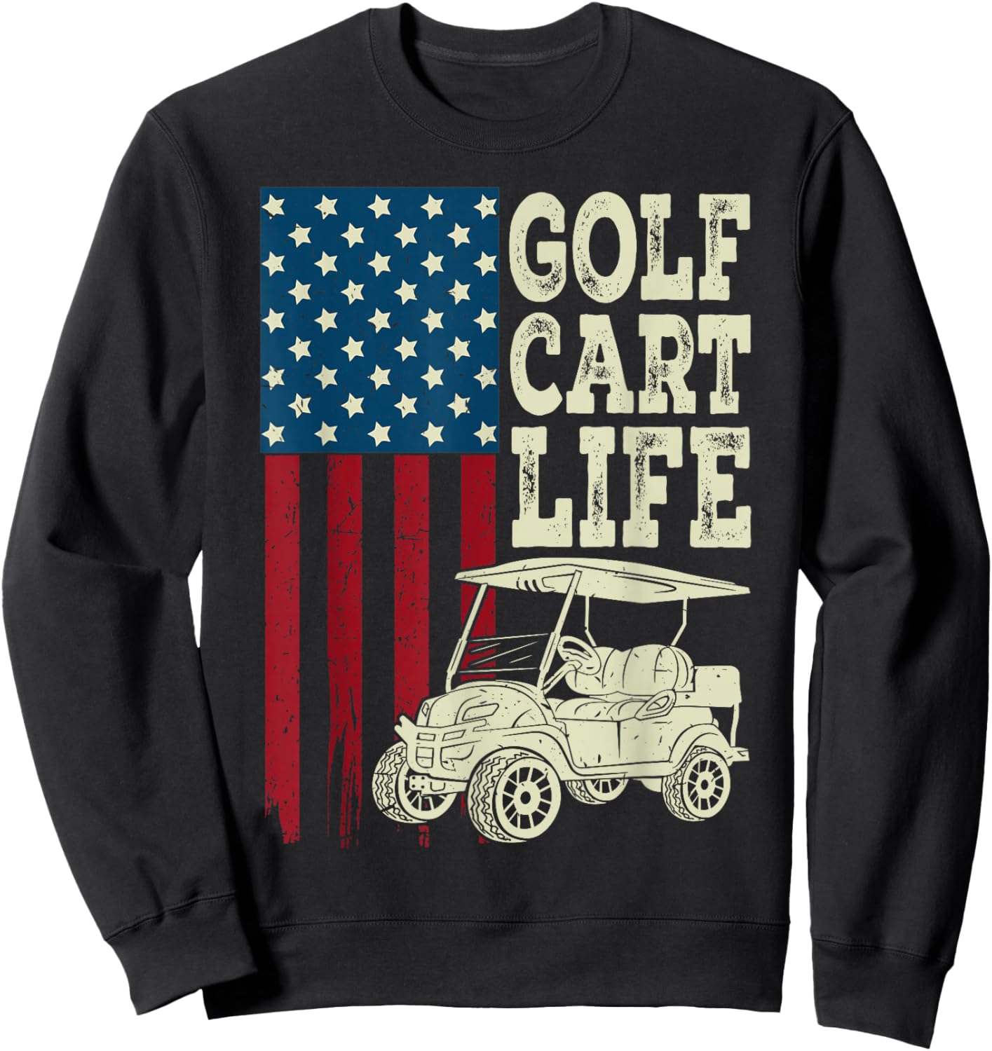 Golf Cart Life Shirt Men Women Kids American Flag Funny Dad Sweatshirt - Sweatshirt | Black