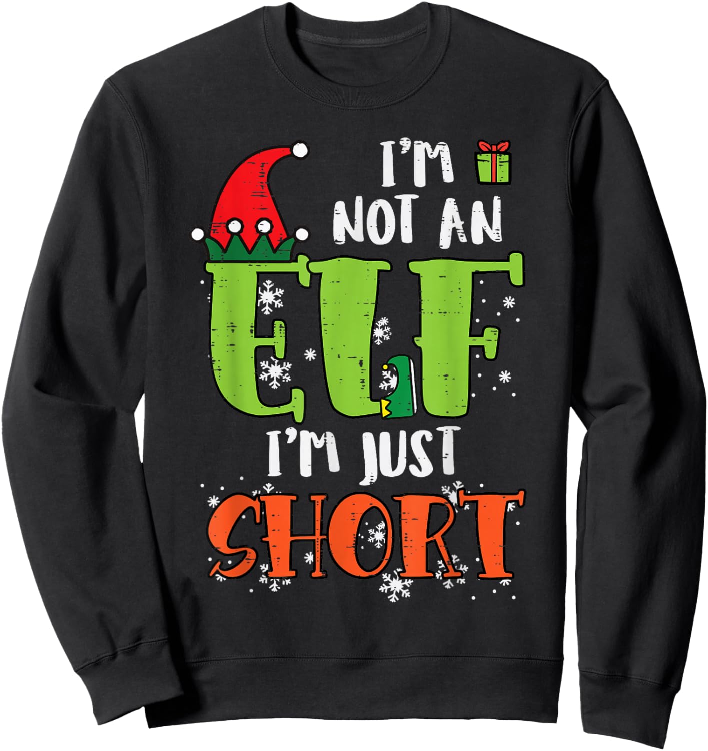 Im Not An Elf Just Short Funny Christmas Xmas Men Women Kids Sweatshirt - Sweatshirt | Black