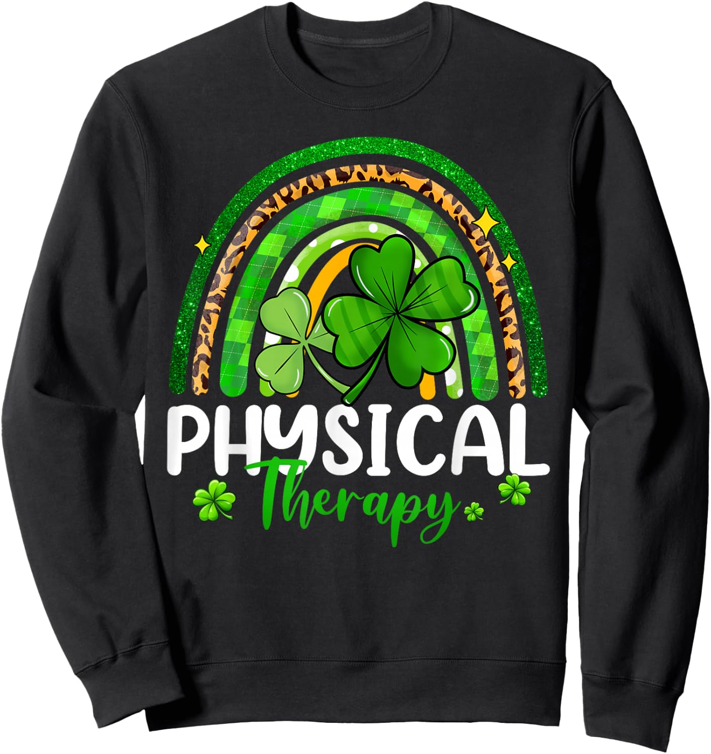 Physical Therapy St Patricks Day Rainbow Women Therapist Sweatshirt - Sweatshirt | Black