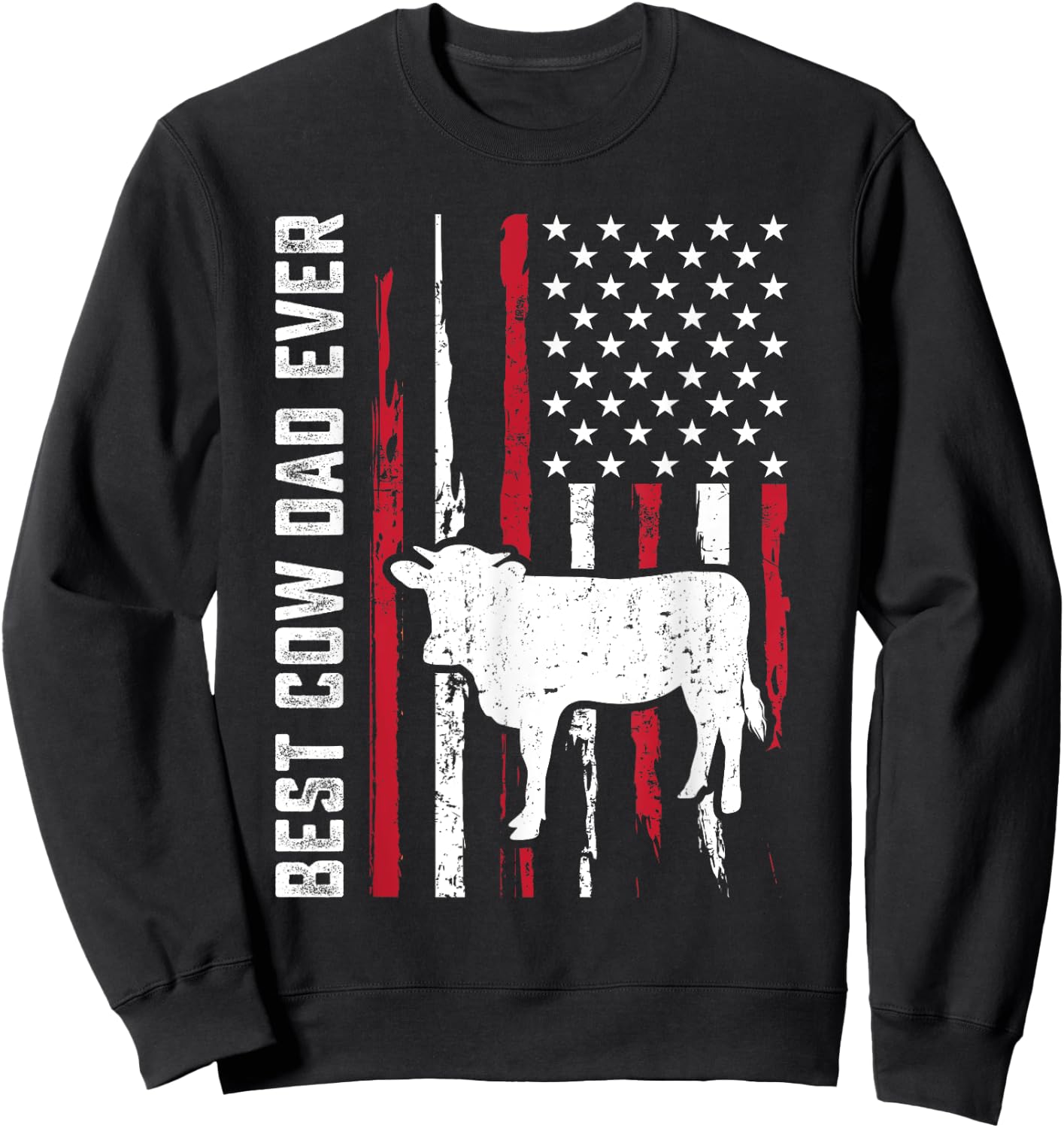 best cow dad ever for cowboy Farmer cows moo Fathers Day Sweatshirt - Sweatshirt | Black