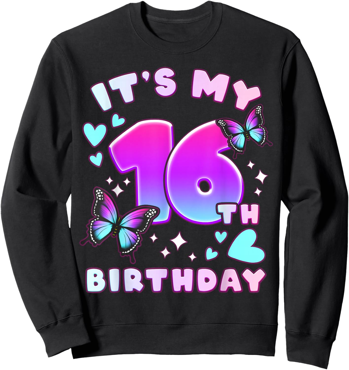 16th Birthday, Girl 16 years, Butterflies and Number 16 Sweatshirt - Sweatshirt | Black