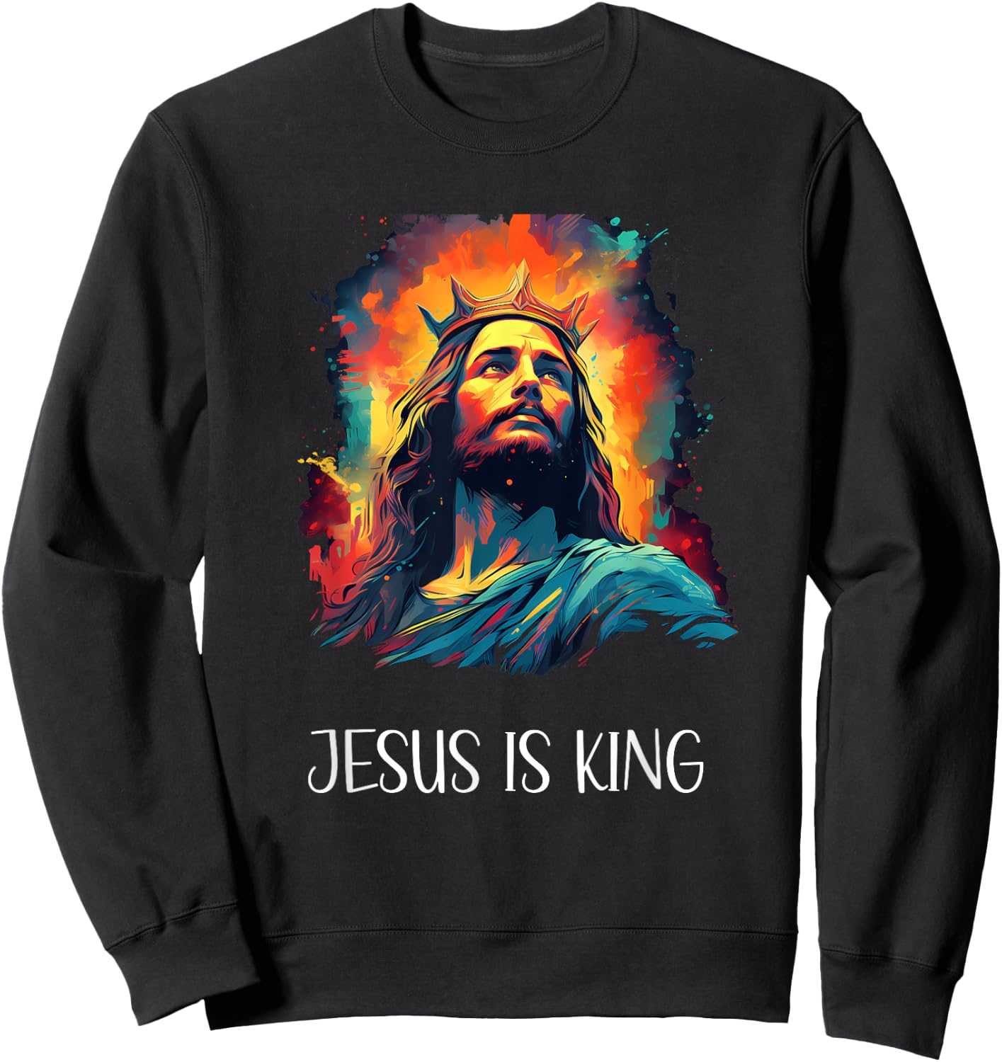 Jesus is King of Christian Faith , Women, Kids, Teens Sweatshirt - Sweatshirt | Black