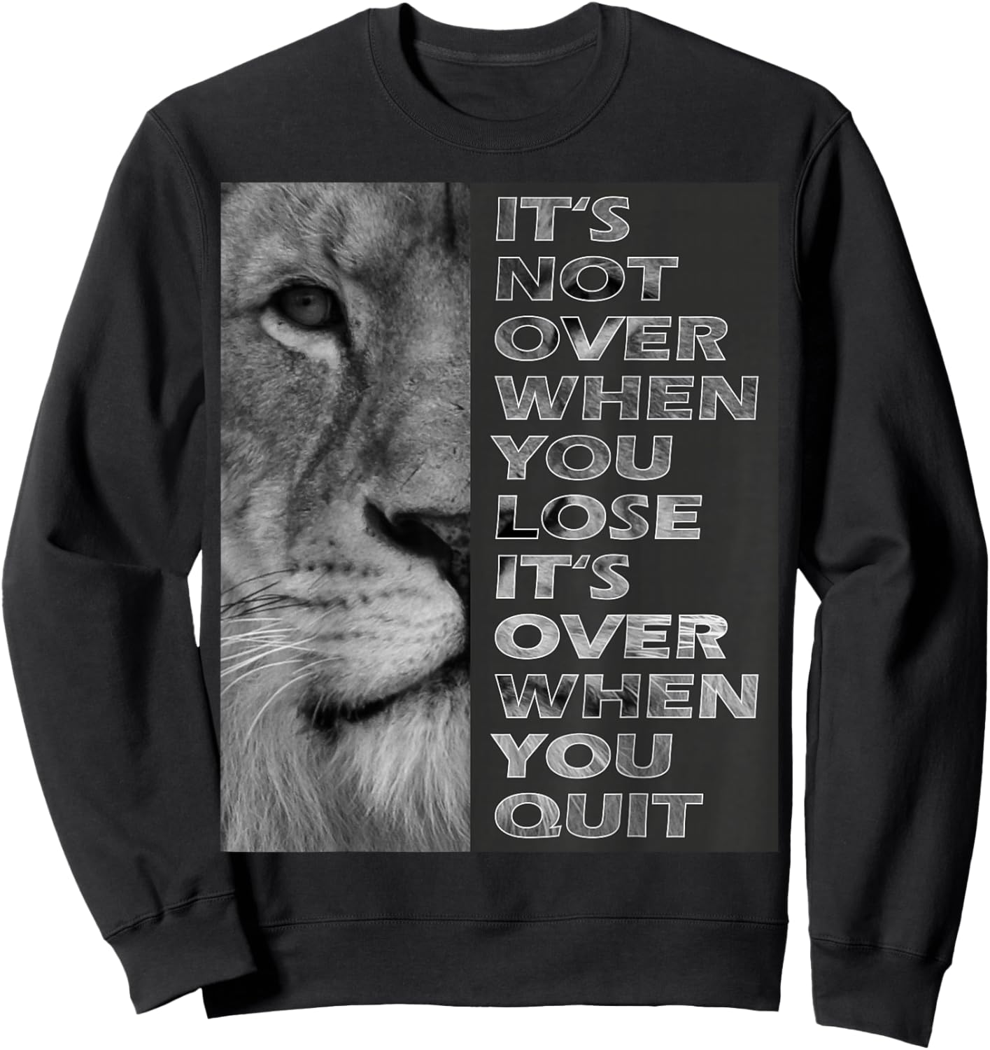 It's Not Over When You Lose - Do Not Quit - Sport Motivation Sweatshirt - Sweatshirt | Black