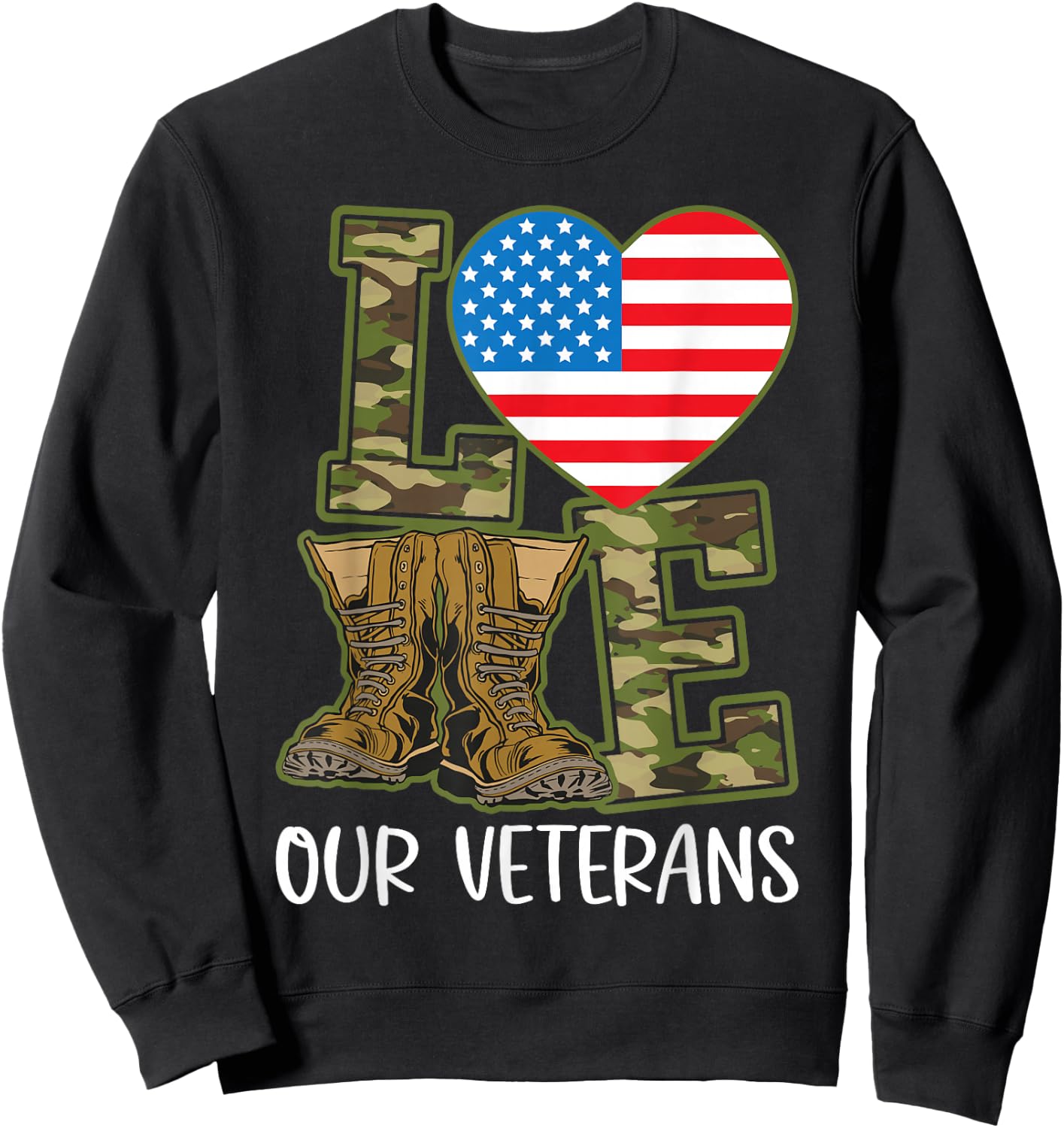 Love Our Veterans Day Proud Military US Flag Sweatshirt - Sweatshirt | Black