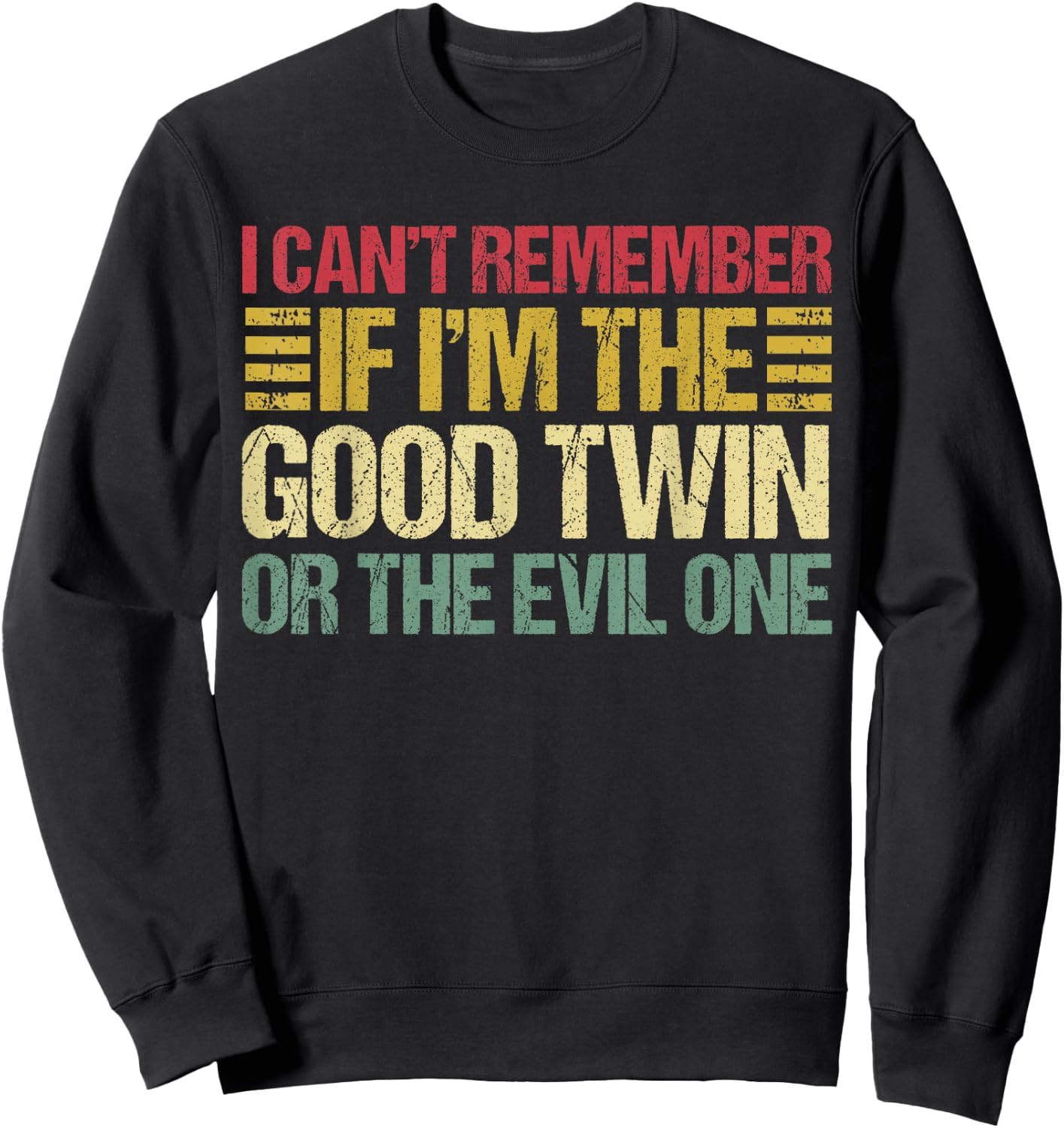 Funny Twin Am I The Good Twin Or The Evil One Vintage Twins Sweatshirt - Sweatshirt | Black