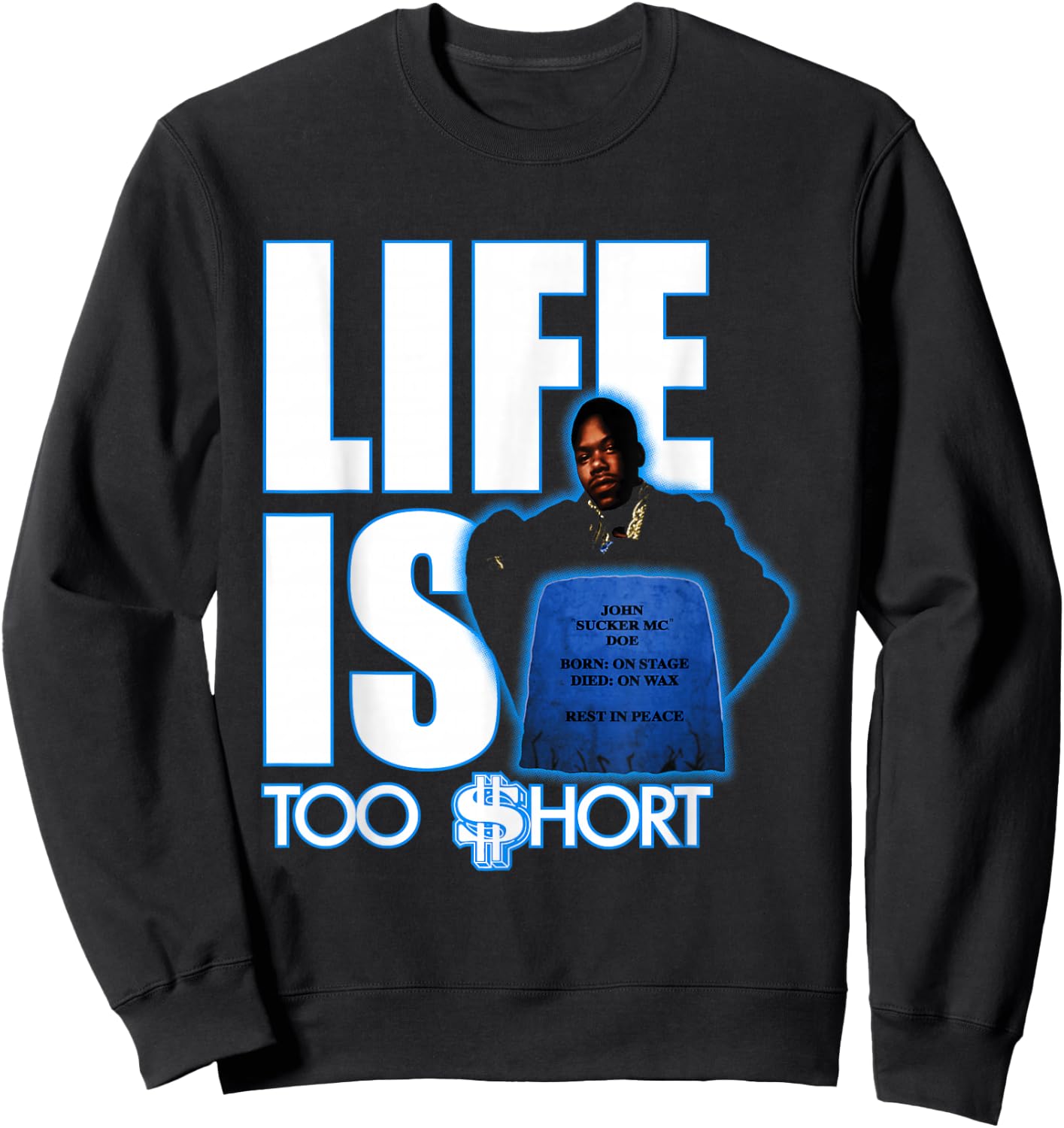 Too Short - Life Is Sweatshirt - Sweatshirt | Black