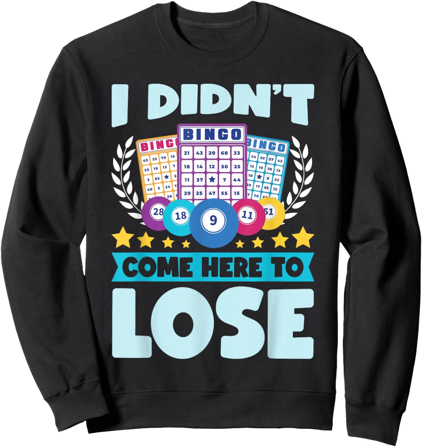 Bingo Player Lover Lucky Bingo Sweatshirt - Sweatshirt | Black