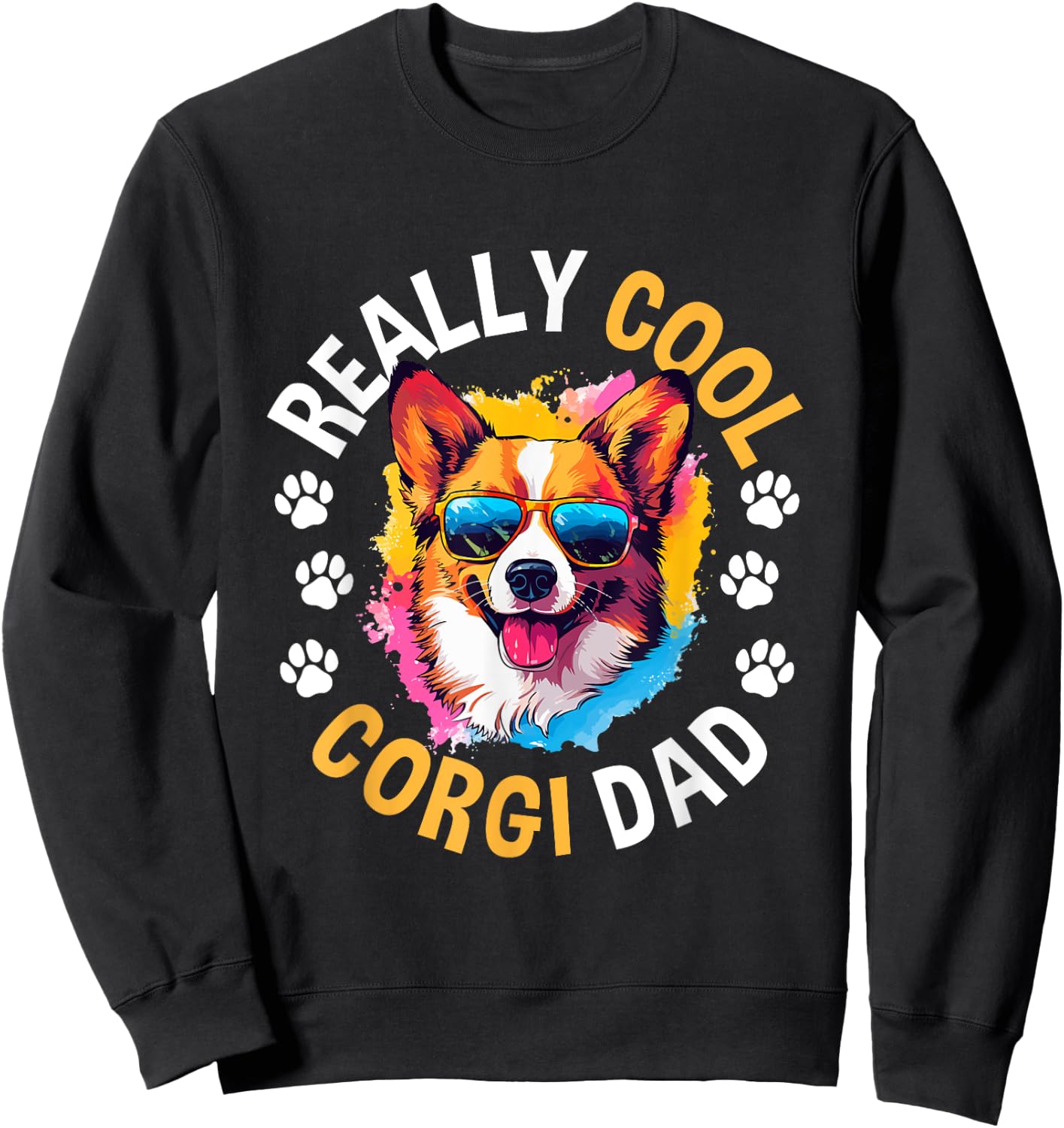 Pembroke Welsh Corgi - Really Cool Corgi Dad Sweatshirt - Sweatshirt | Black