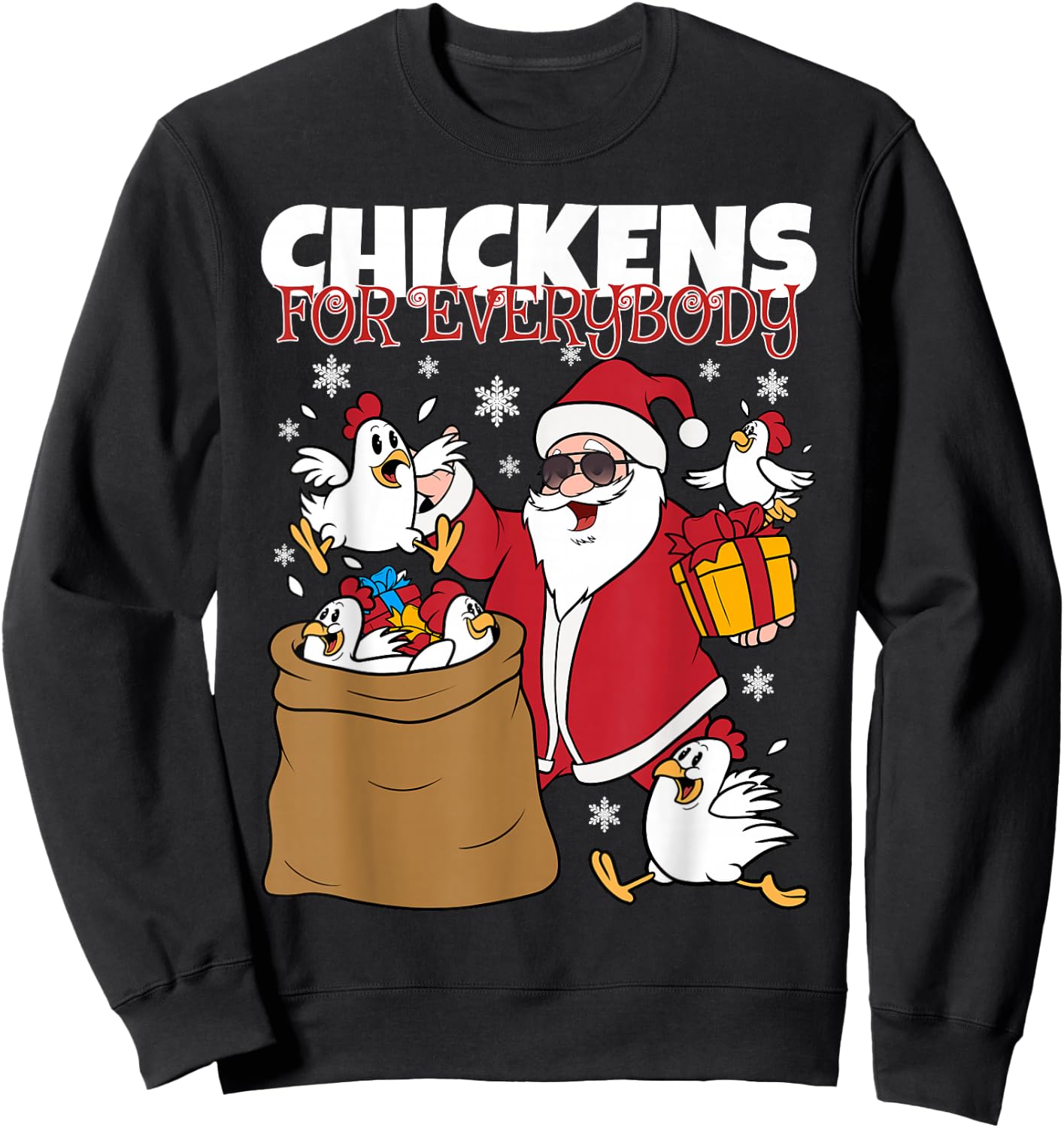 Chickens for Everybody Funny Christmas Chicken Women Men Sweatshirt - Sweatshirt | Black