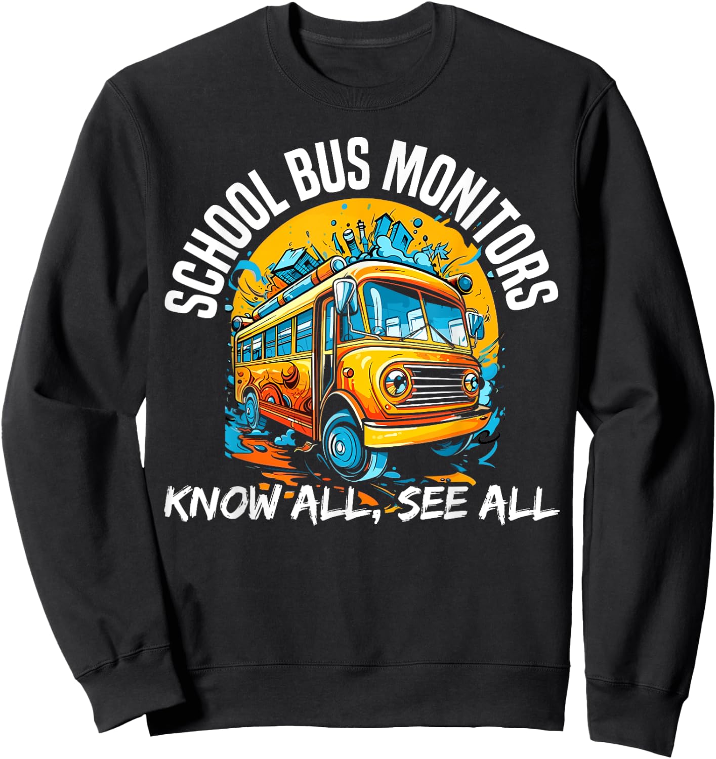 School Bus Monitor Bus Aide Attendant Bus Monitor Sweatshirt - Sweatshirt | Black