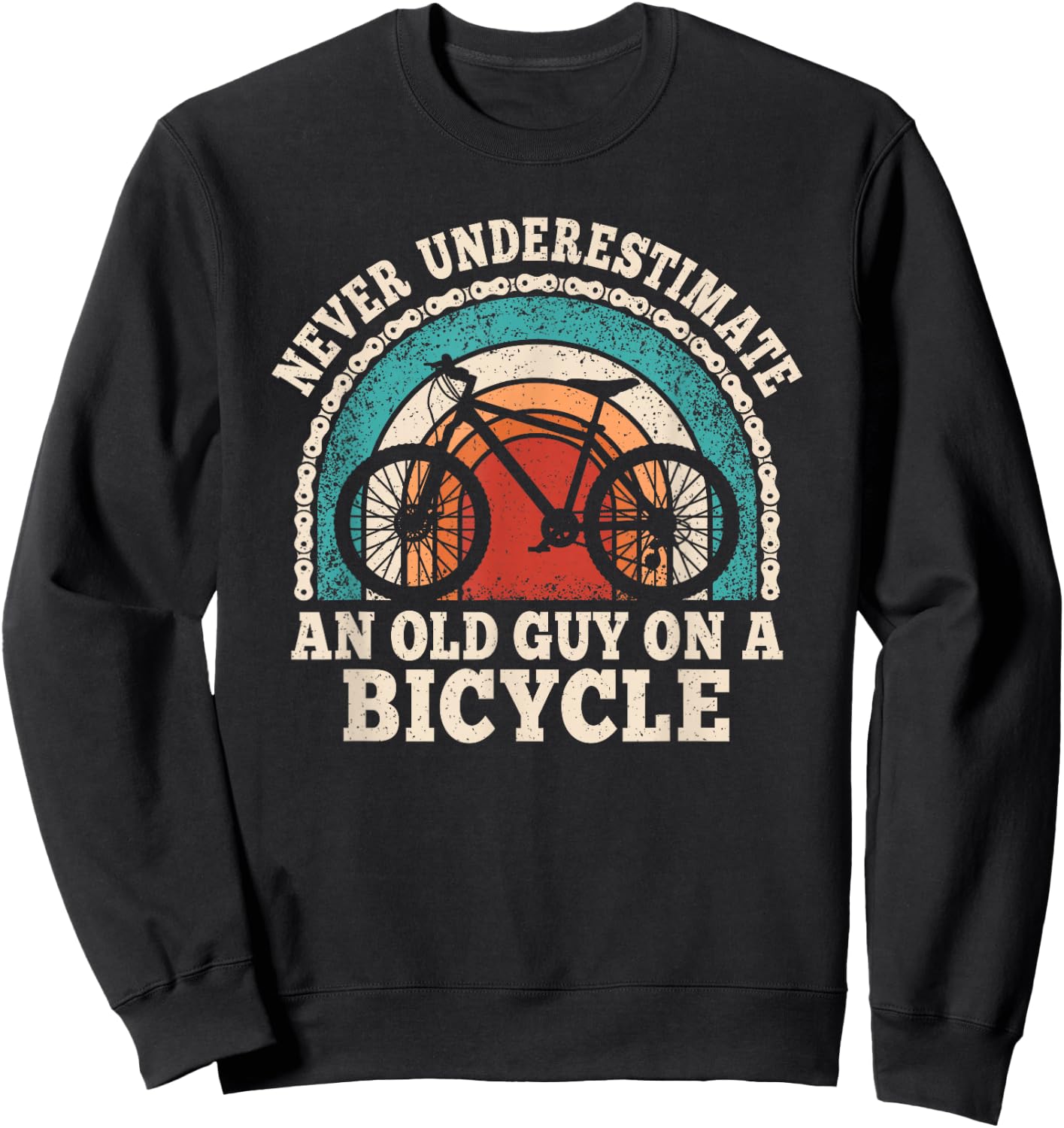 Never Underestimate An Old Guy On A Bicycle Cycling Bike Men Sweatshirt - Sweatshirt | Black