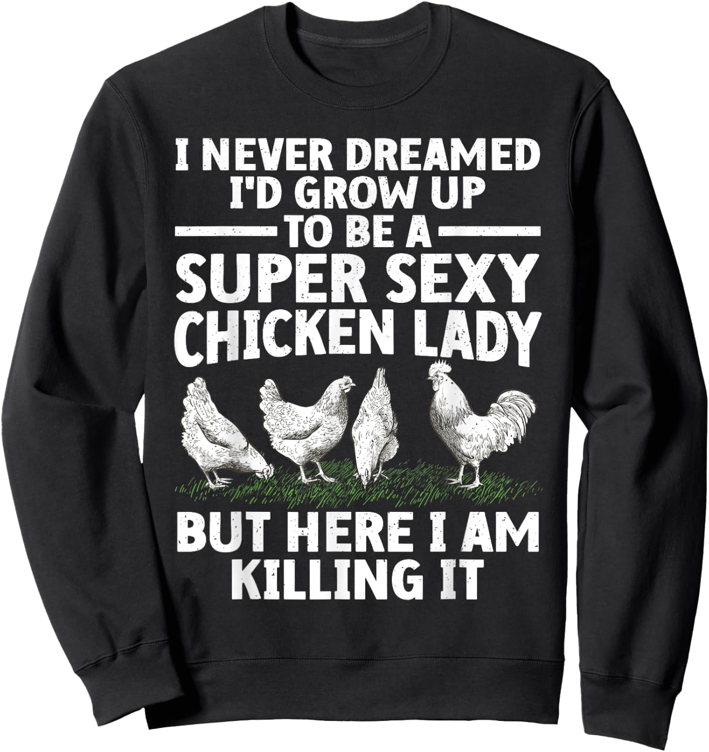 Cool Chicken Lady Art Mom Hen Flock Chicken Farmer Sweatshirt - Sweatshirt | Black