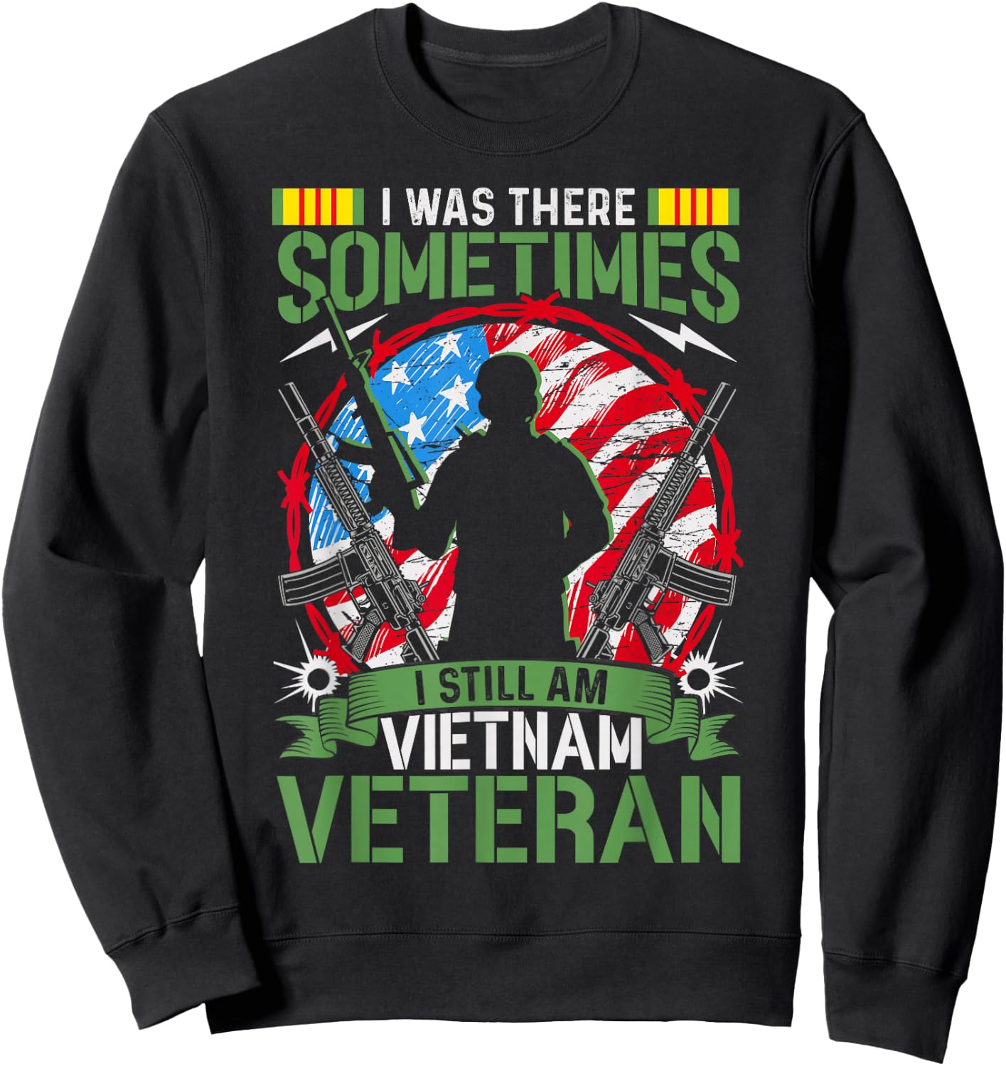 was There Sometimes I Still Am Vietnam Veteran Sweatshirt - Sweatshirt | Black