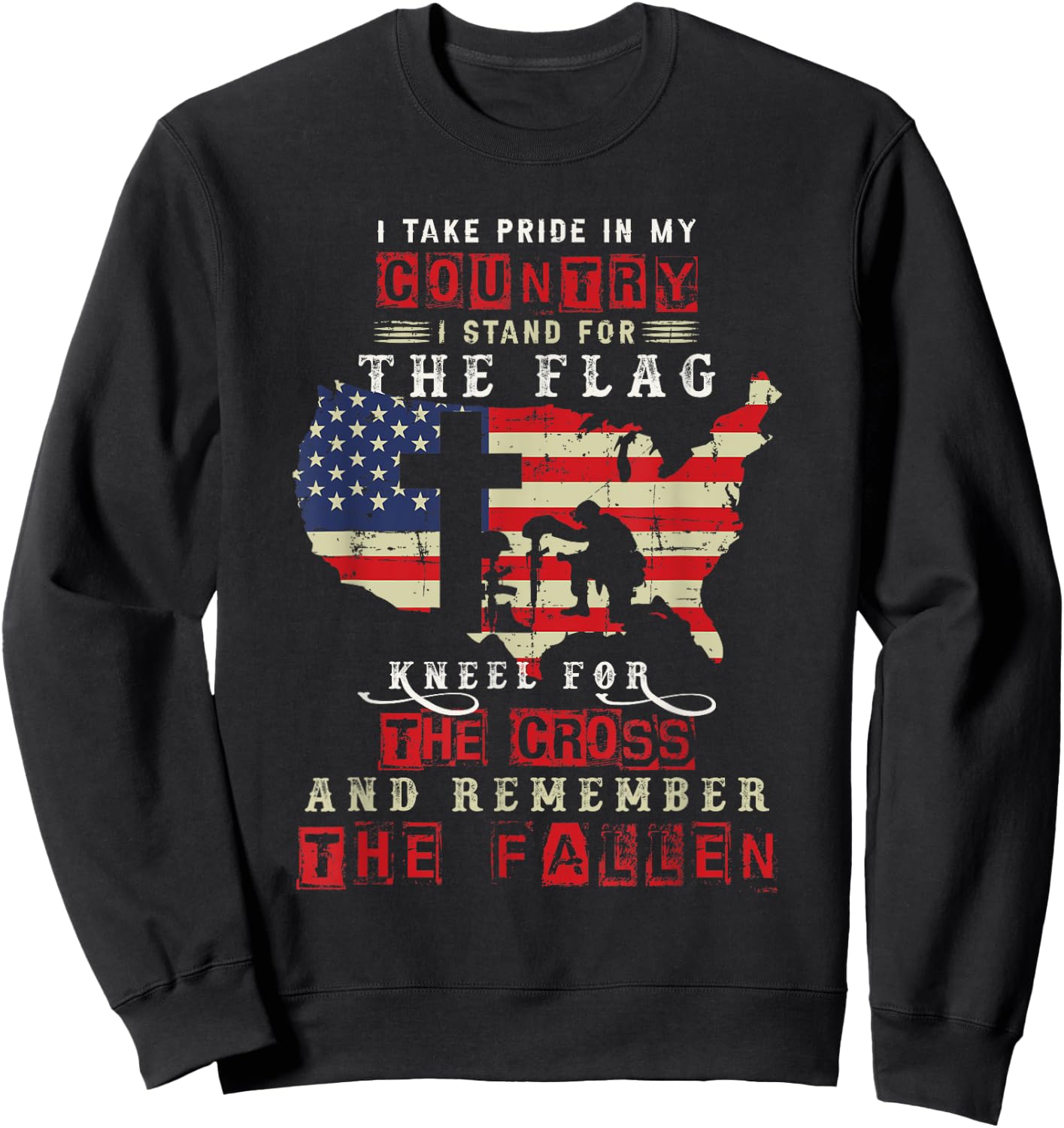 I Take Pride In My Country I Stand For The Flag Kneel Sweatshirt - Sweatshirt | Black