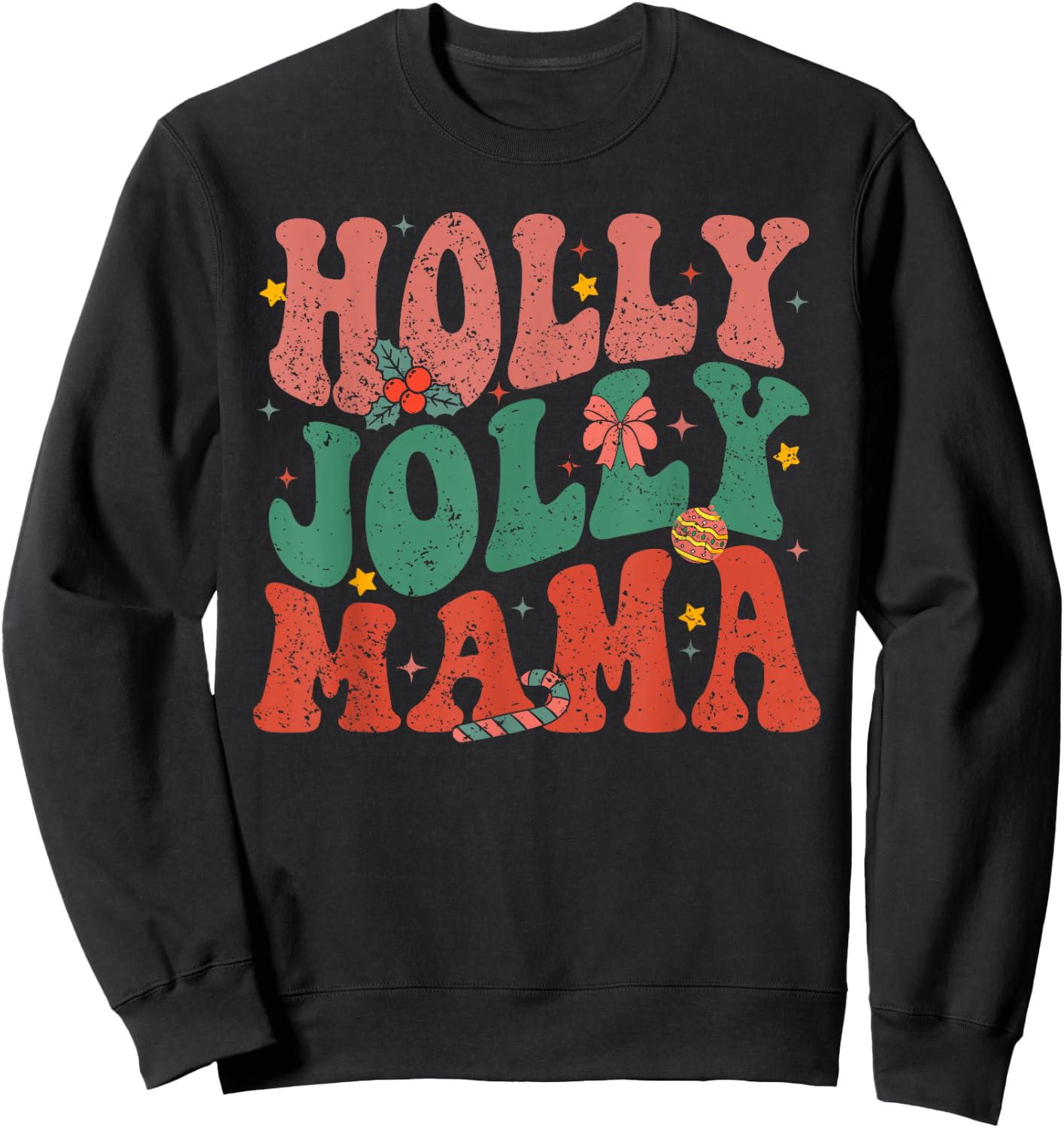 Retro Holly Christmas Jolly Mama, Merry Christmas Holiday Sweatshirt - Sweatshirt | Black