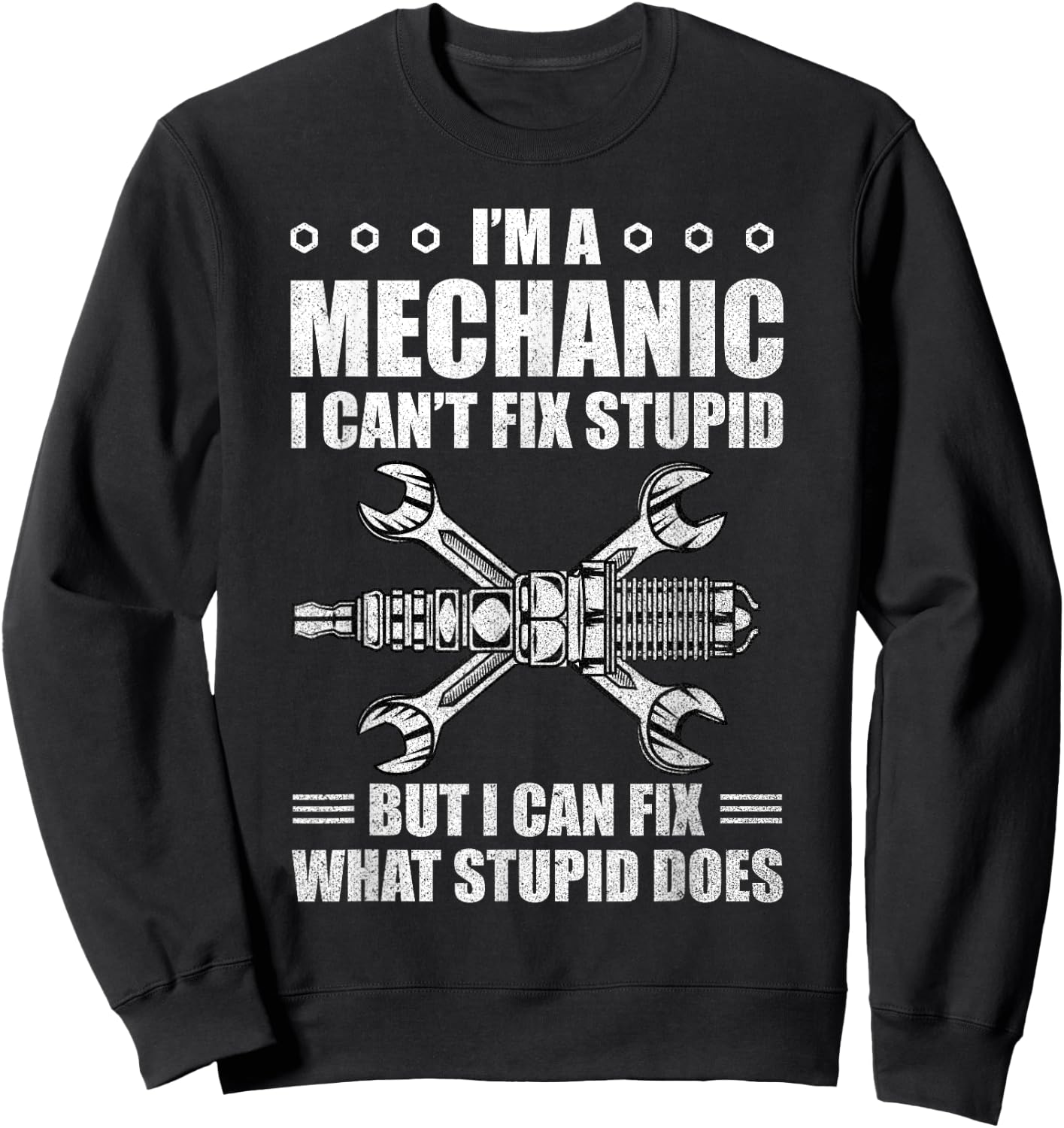 Car Mechanic Design Maintenance Man Gifts Auto Mechanic Fun Sweatshirt - Sweatshirt | Black