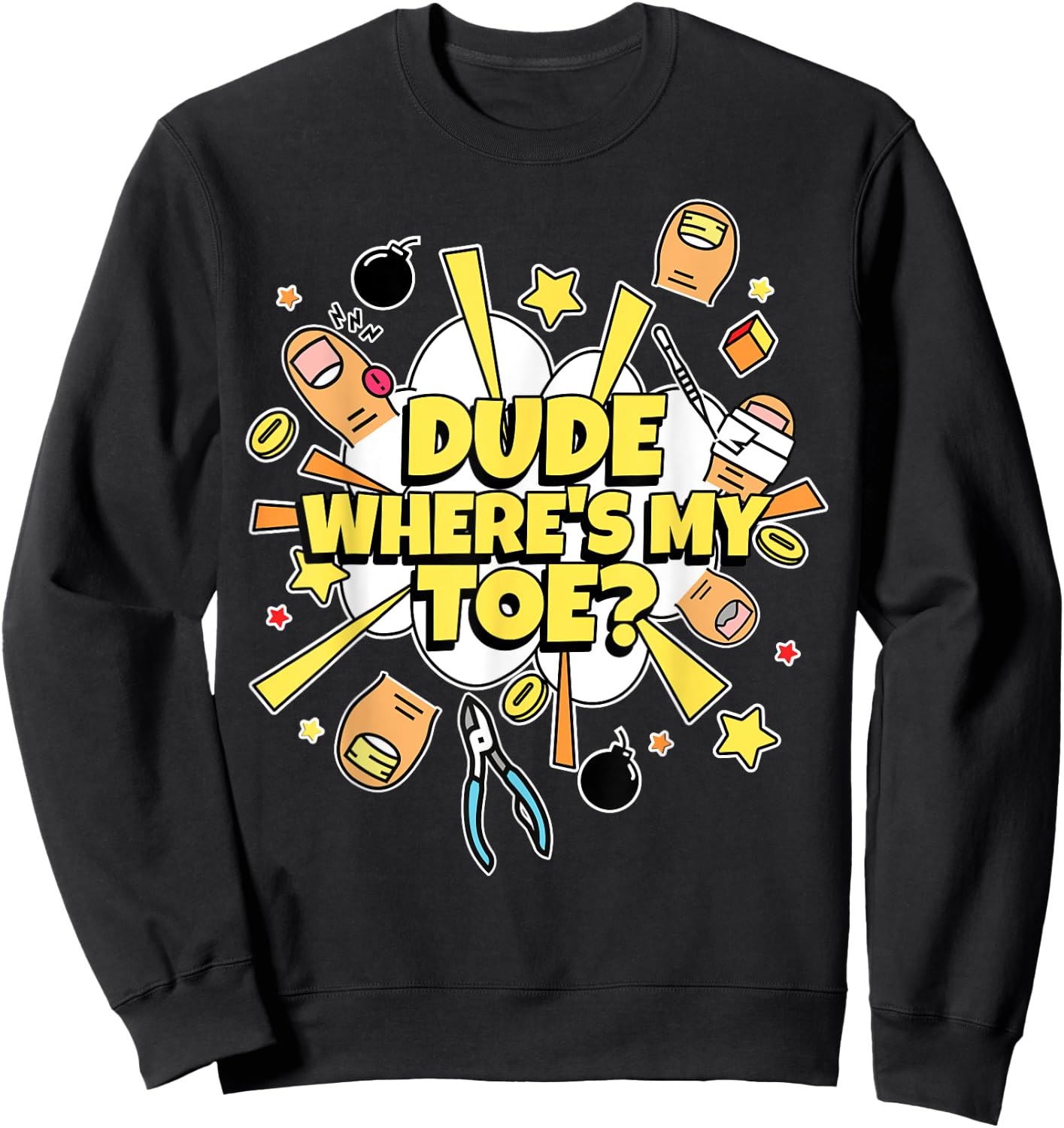 Where's My Toe? Amputated Toes Gifts & Funny Toe Amputee Sweatshirt - Sweatshirt | Black
