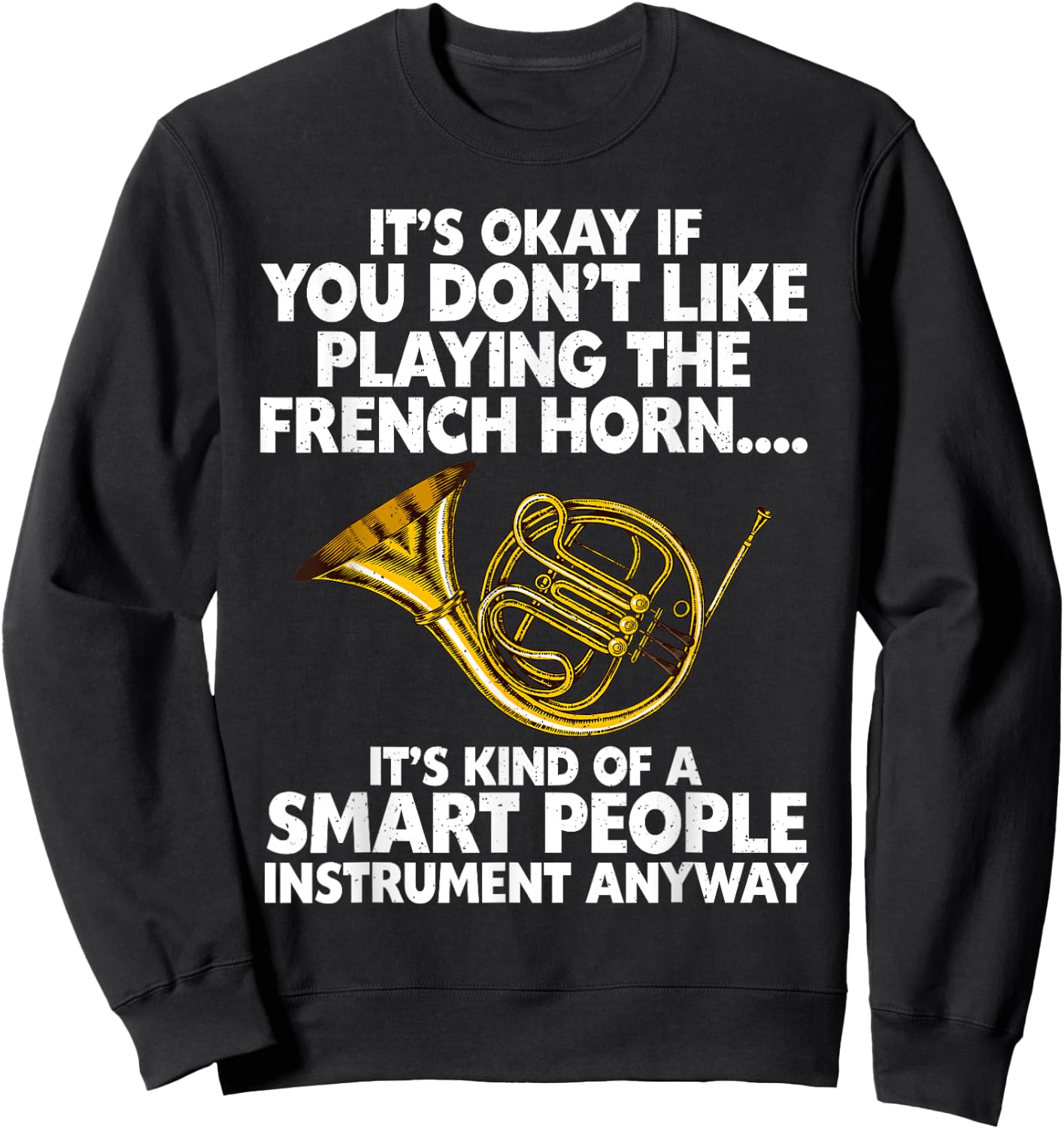 Funny French Horn Art Women Hornist Jazz Music Lover Sweatshirt - Sweatshirt | Black