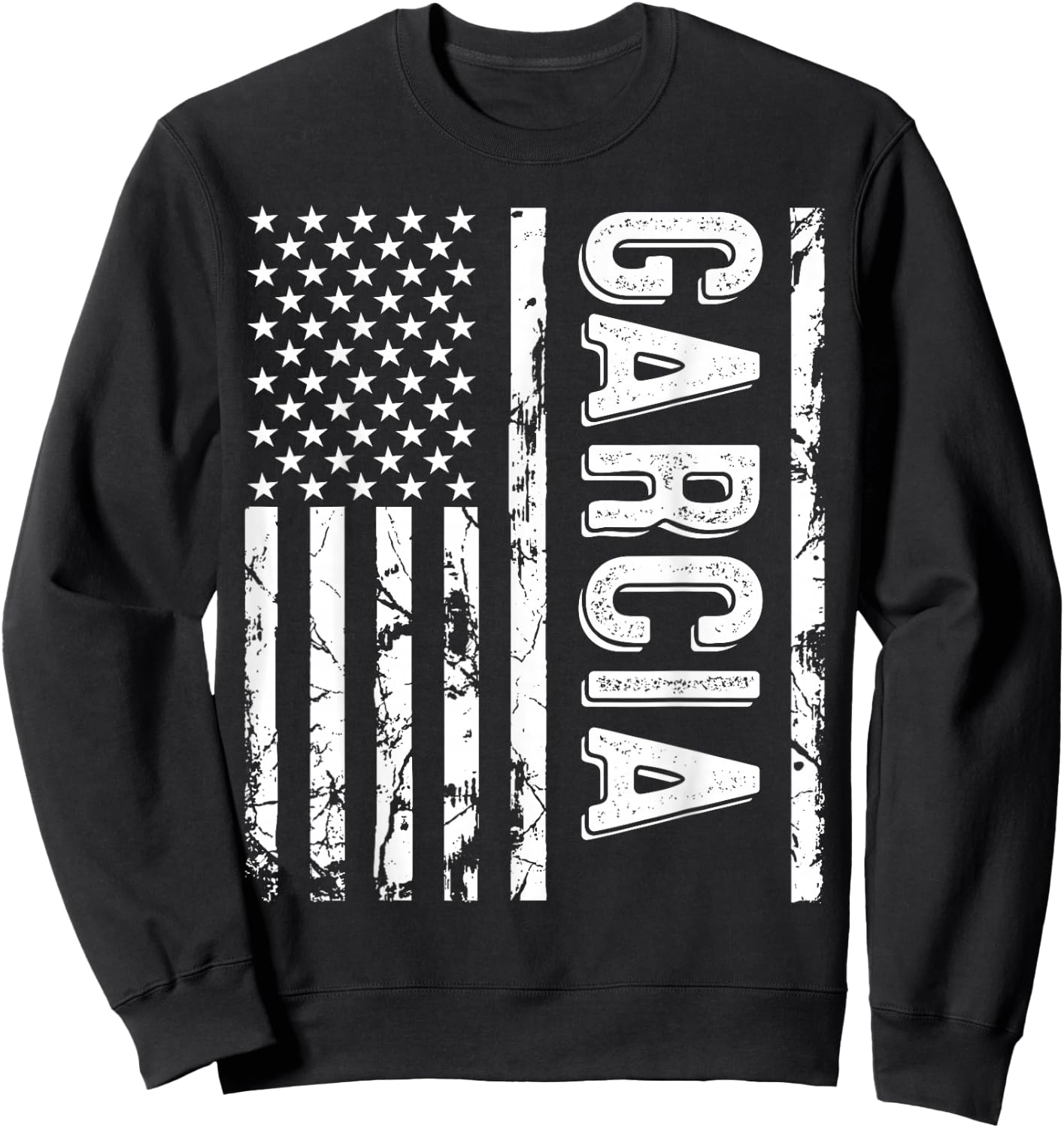 Garcia Last Name Funny Surname Team Garcia Family Reunion Sweatshirt - Sweatshirt | Black