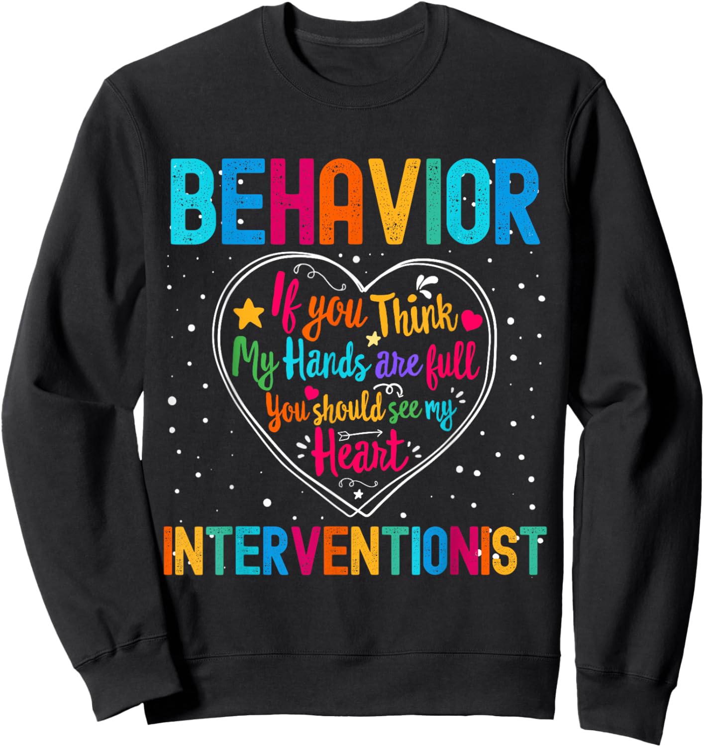 Behavior Interventionist Appreciation Week Back to School Sweatshirt - Sweatshirt | Black