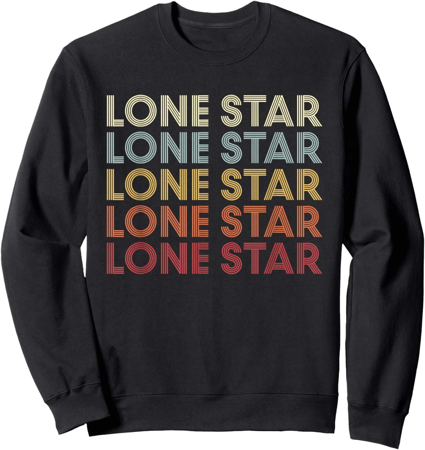 Lone-Star Texas Lone-Star TX Retro Vintage Text Sweatshirt - Sweatshirt | Black