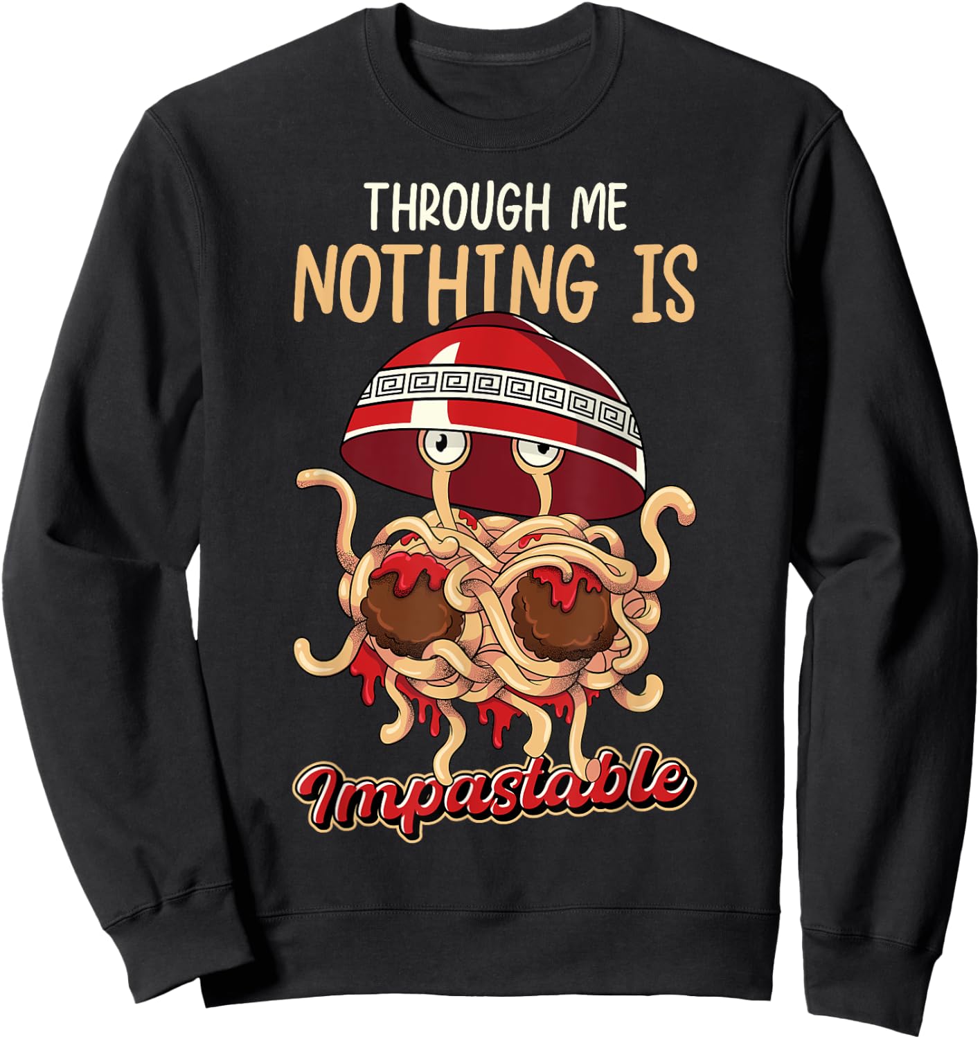 Flying Spaghetti Monster Pastafarian Pastafari FSM Sweatshirt - Sweatshirt | Black