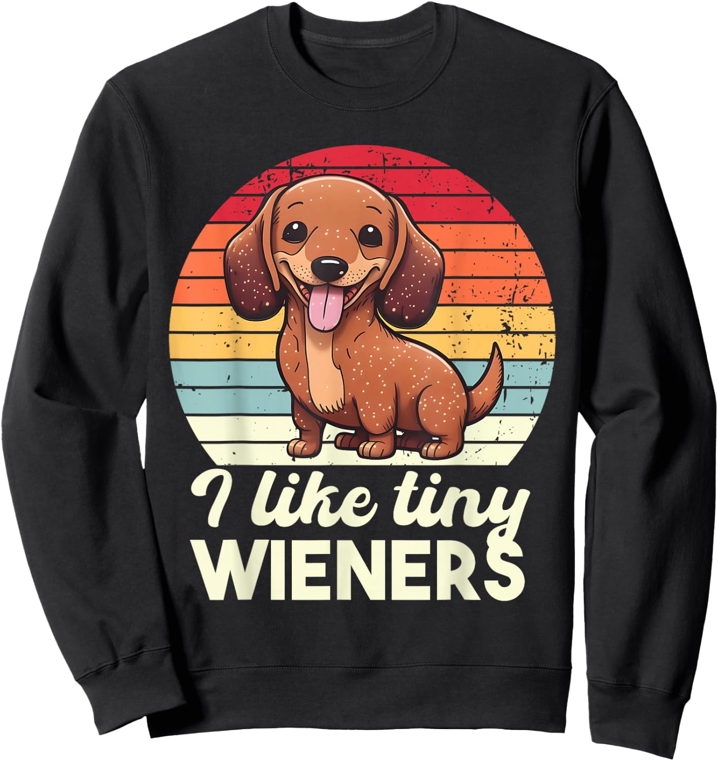 I like tiny Wieners Funny Cute Sausage Dog Owner Girls Sweatshirt - Sweatshirt | Black