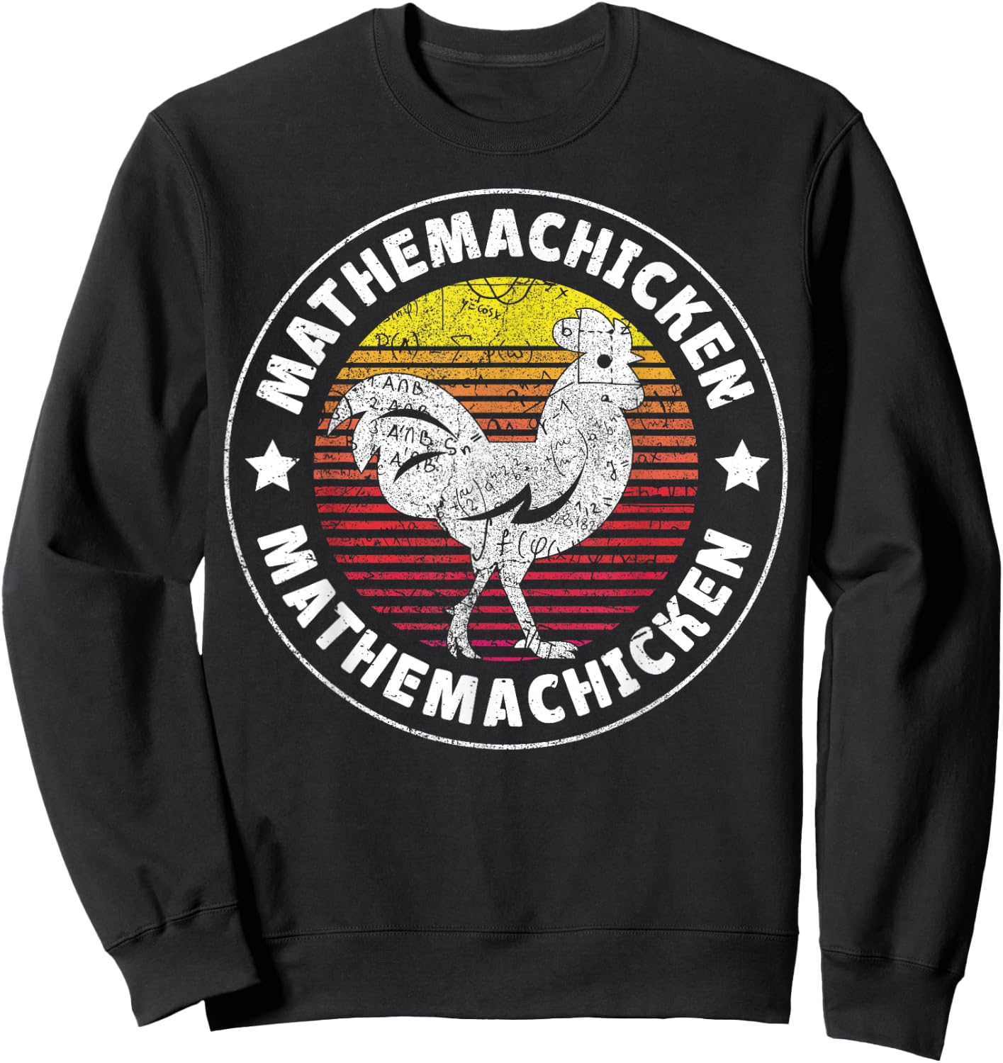Mathemachicken - Teacher Math Lovers Funny Chicken Men Women Sweatshirt - Sweatshirt | Black