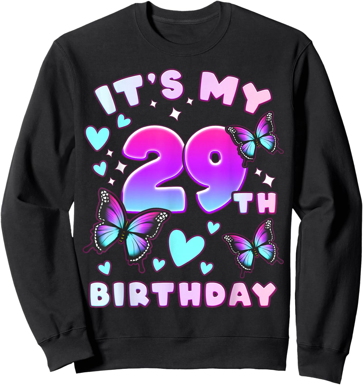 29th Birthday, Girl 29 years, Butterflies and Number 29 Sweatshirt - Sweatshirt | Black