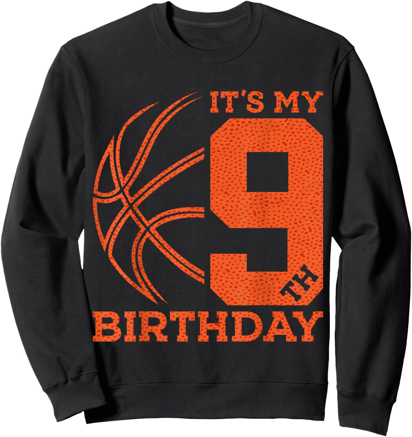 IT'S MY 9TH BIRTHDAY BASKETBALL 9th BIRTHDAY Sweatshirt - Sweatshirt | Black