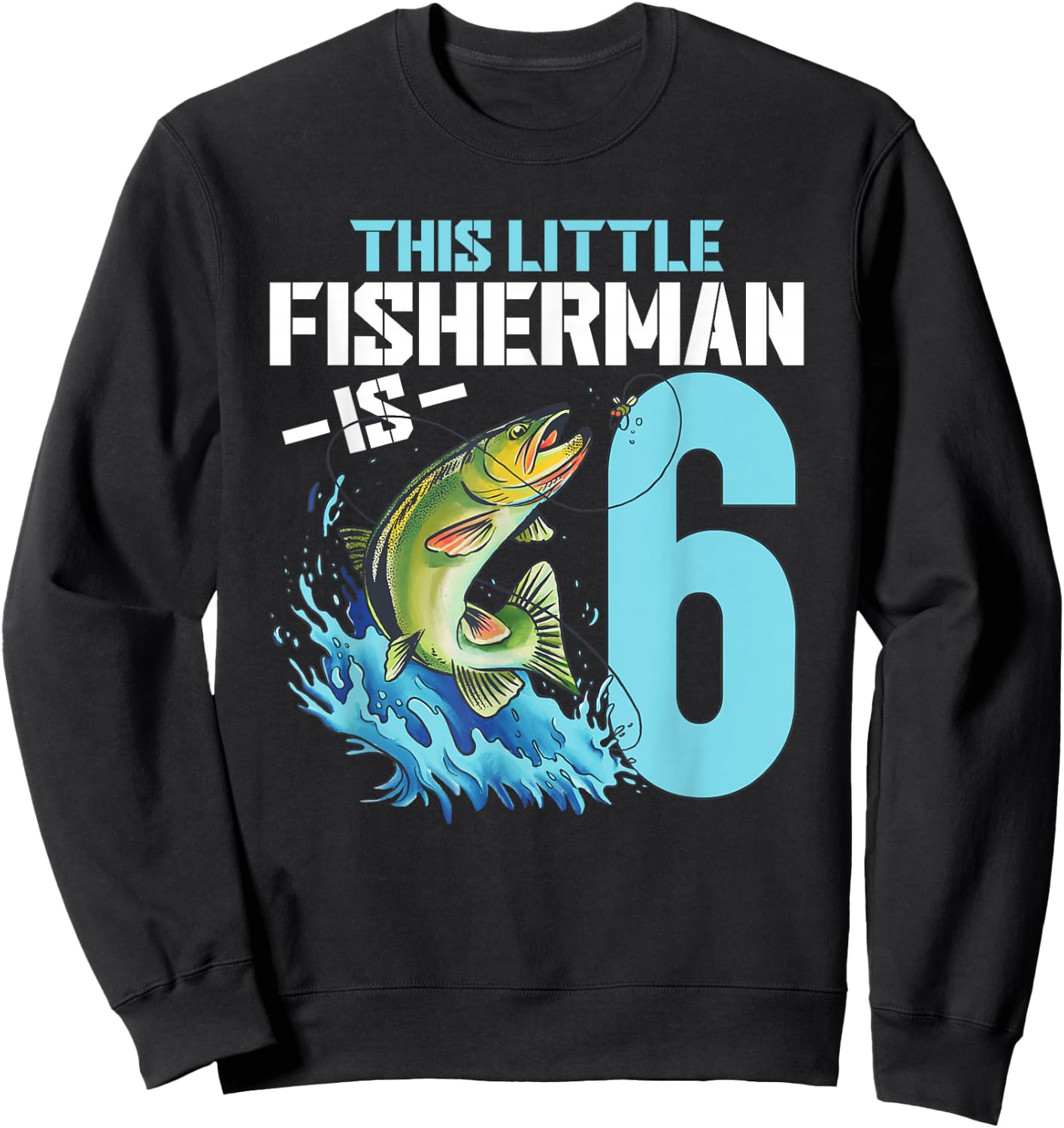Fishing Birthday Shirt 6 Year Old Boy Fisher 6th Bday Kids Sweatshirt - Sweatshirt | Black