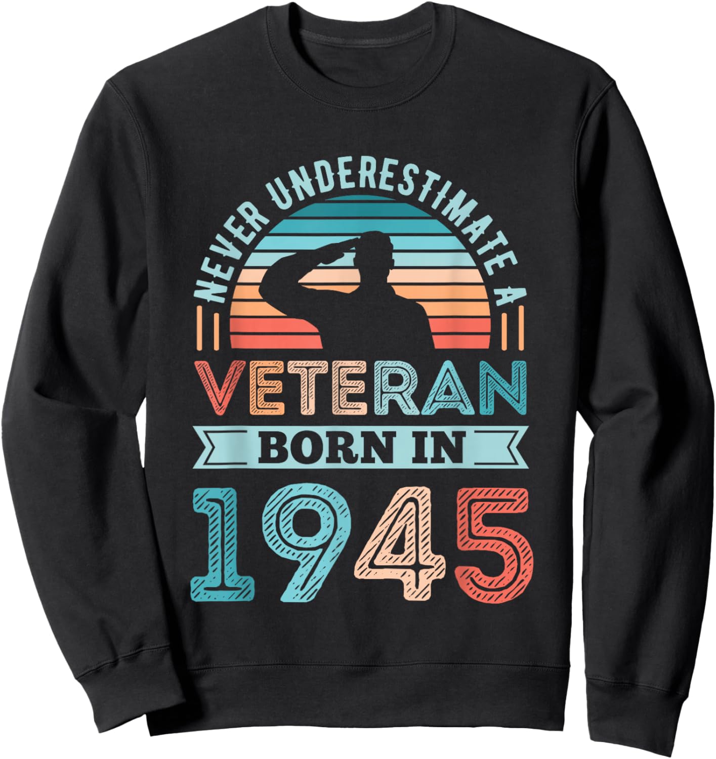 Veteran born in 1945 80th Birthday Military Gifts Sweatshirt - Sweatshirt | Black