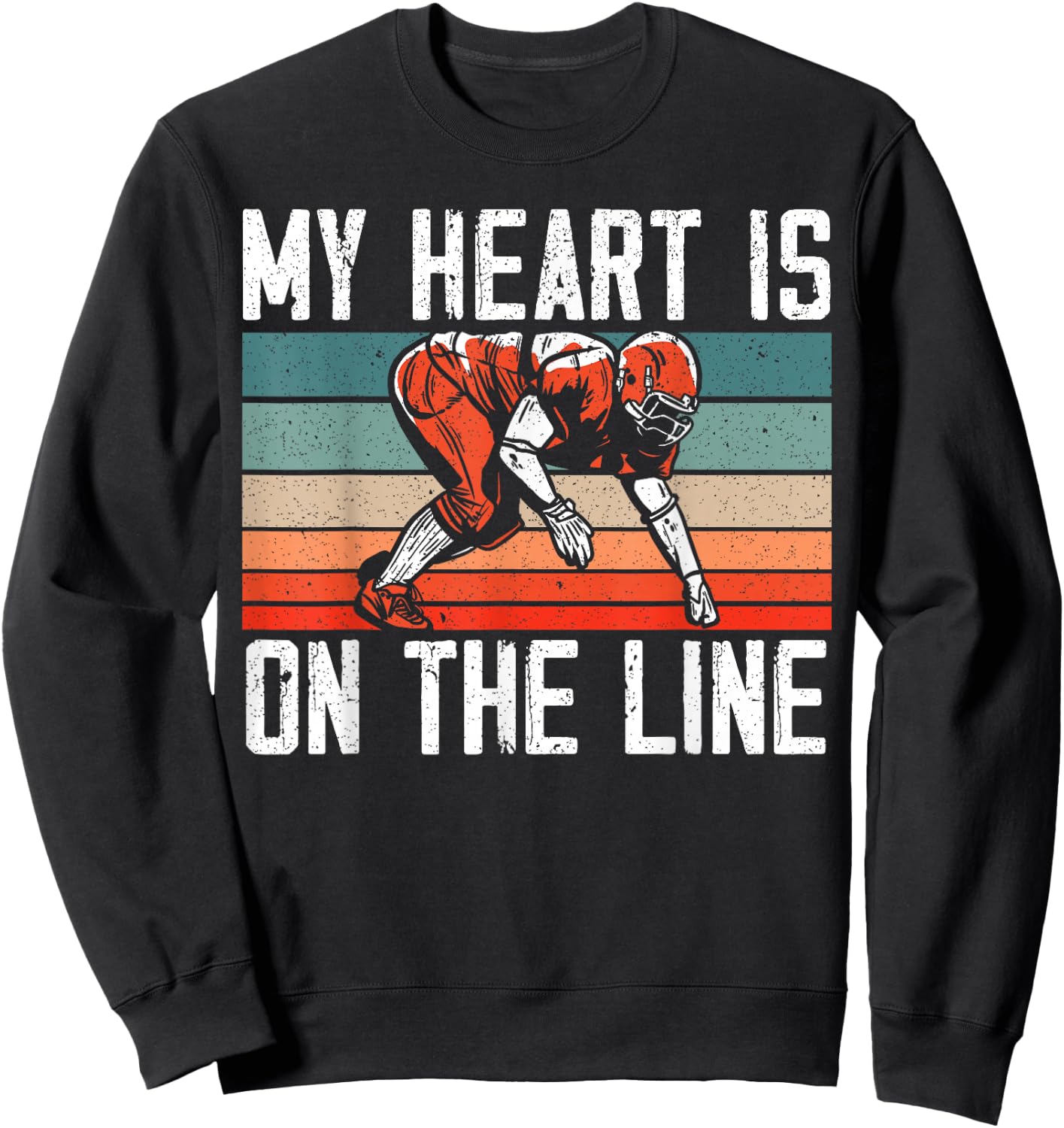 My Heart Is On The Line Football Mom Dad Offensive Lineman Sweatshirt - Sweatshirt | Black