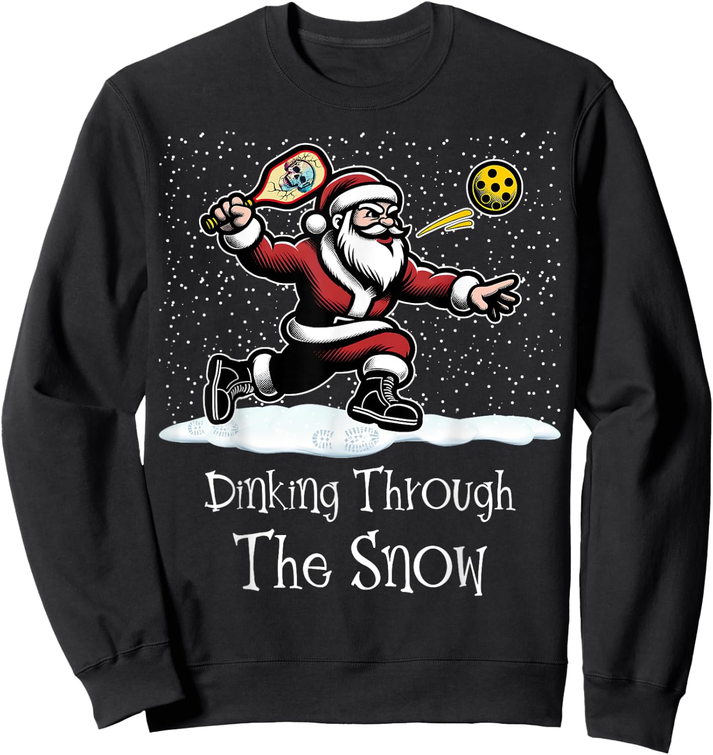 Pickleball Christmas Dinking Through The Snow Santa Sweatshirt - Sweatshirt | Black