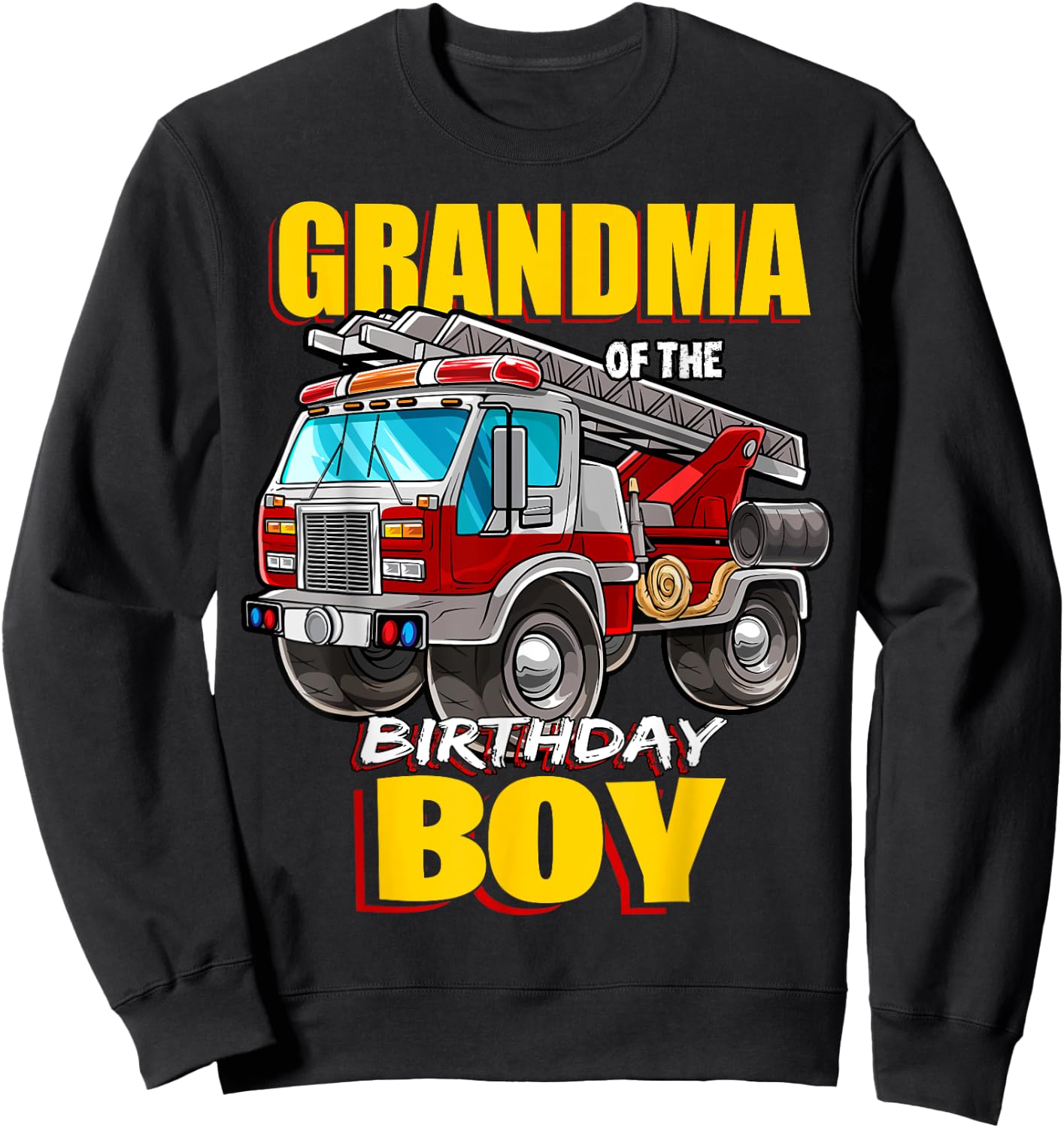 Grandma of Birthday Boy Matching Family Fireman Firetruck Sweatshirt - Sweatshirt | Black